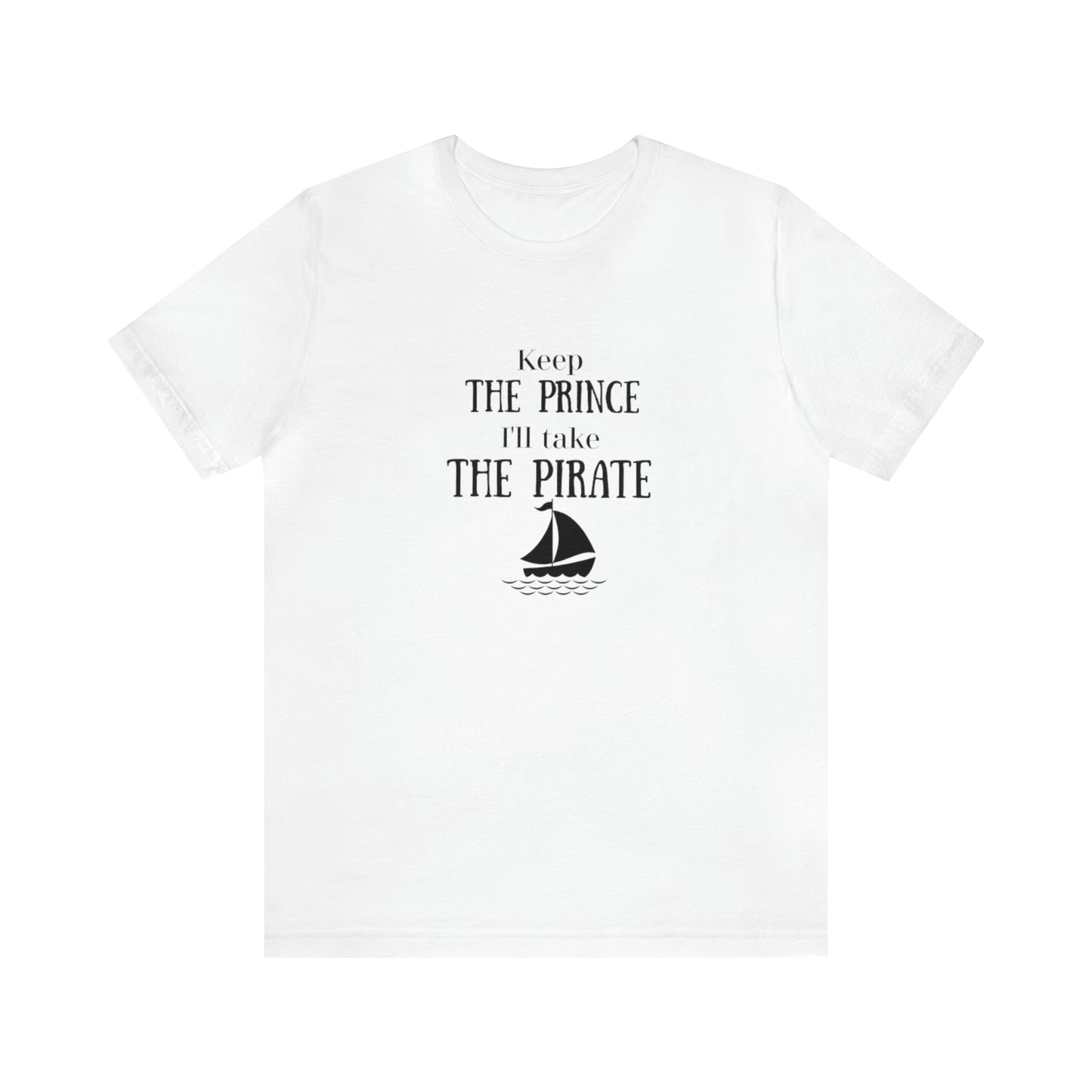 Keep the prince shirt, Once upon a time gift travel shirt, best friend trip, girls vacation trip, Unisex Jersey Short Sleeve Tee