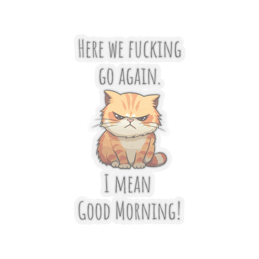 Grumpy cat Christmas sticker grumpy sticker funny coworker gift funny here we fucking go bestfriend gift KissCut Stickers Halloween stickers