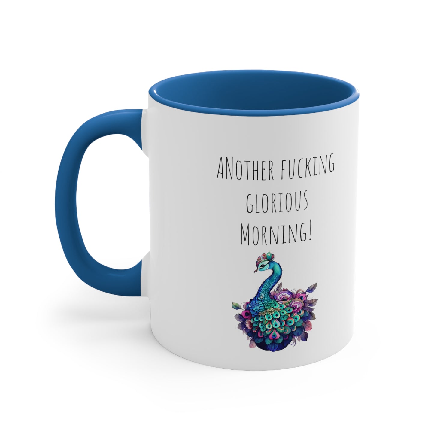 Peacock mug funny another glorious morning mug bestie gift Christmas mug Christmas gift for for her tea gift for him 11oz