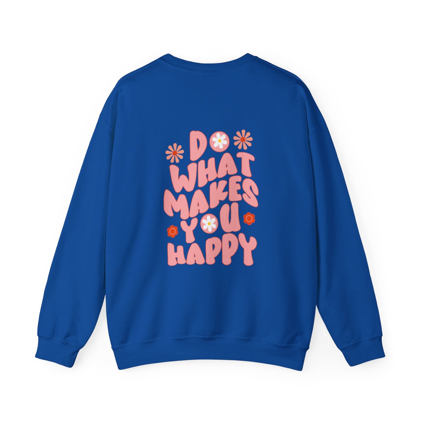 Do what makes you happy Sweatshirt Gift For her Christmas Sweatshirt Cute aesthetic Sweater Colorful daisy Sweatshirt christmas