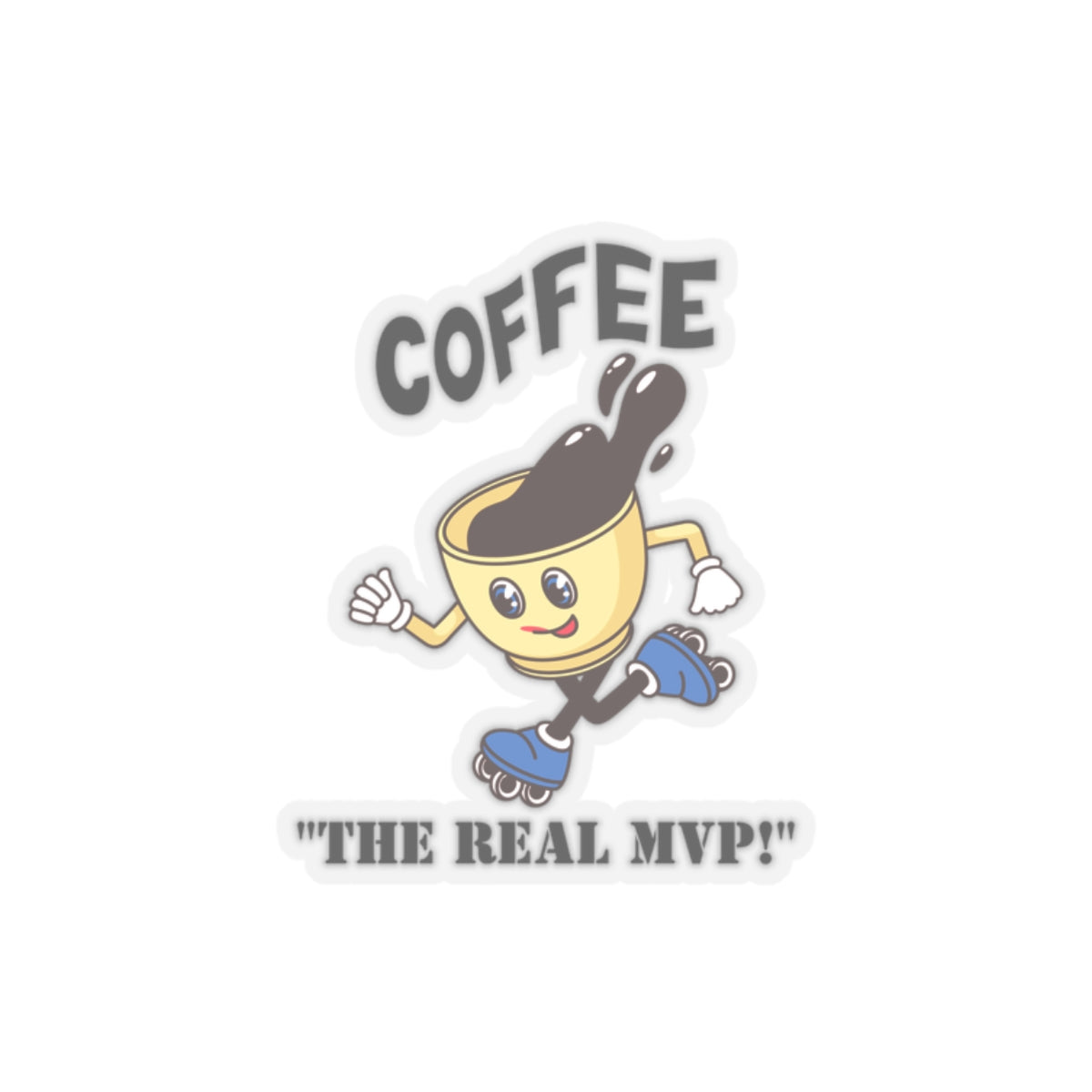 Coffee the real mvp sticker laptop sticker funny coffee sticker bottle water sticker gift for her gift for him funny recommend sticker