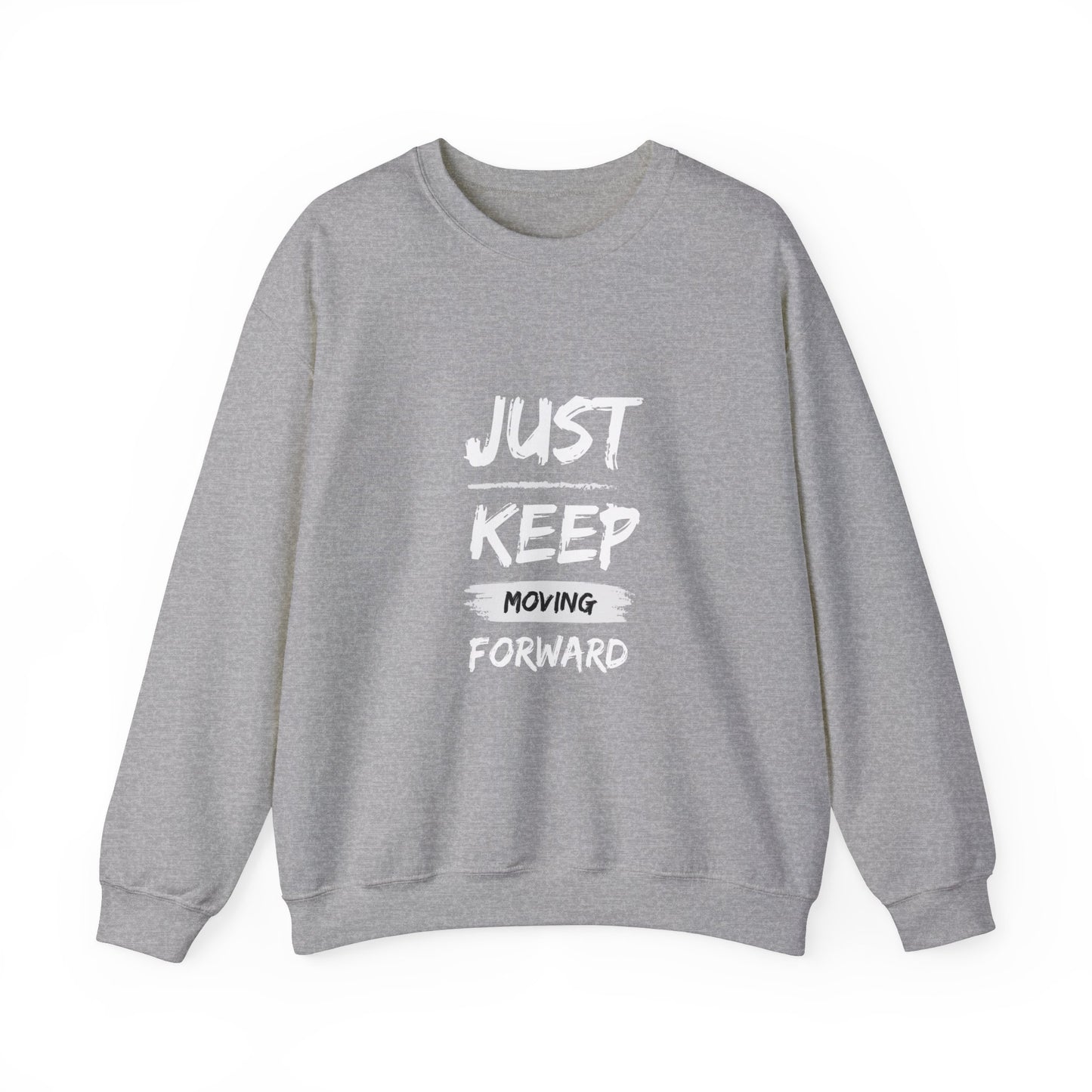 Just keep moving forward sweater motivational sweater gift for her gift for him entrepreneur gift birthday gift Christmas sweatshirt