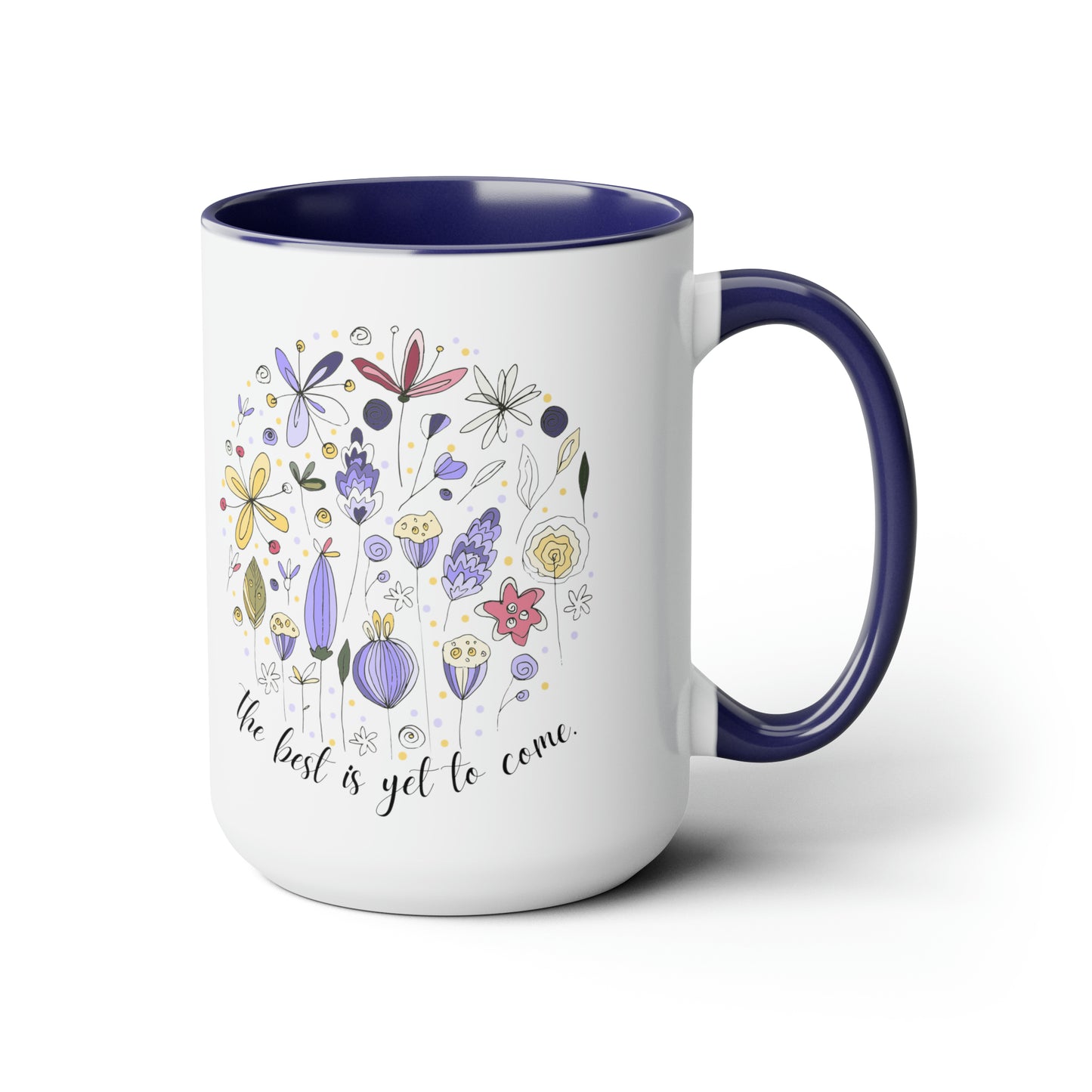 Positive affirmations Coffee Mug best is yet to come mug birthday gift for her gift for him gift for wife Coffee Mug tea Christmas gift 15oz