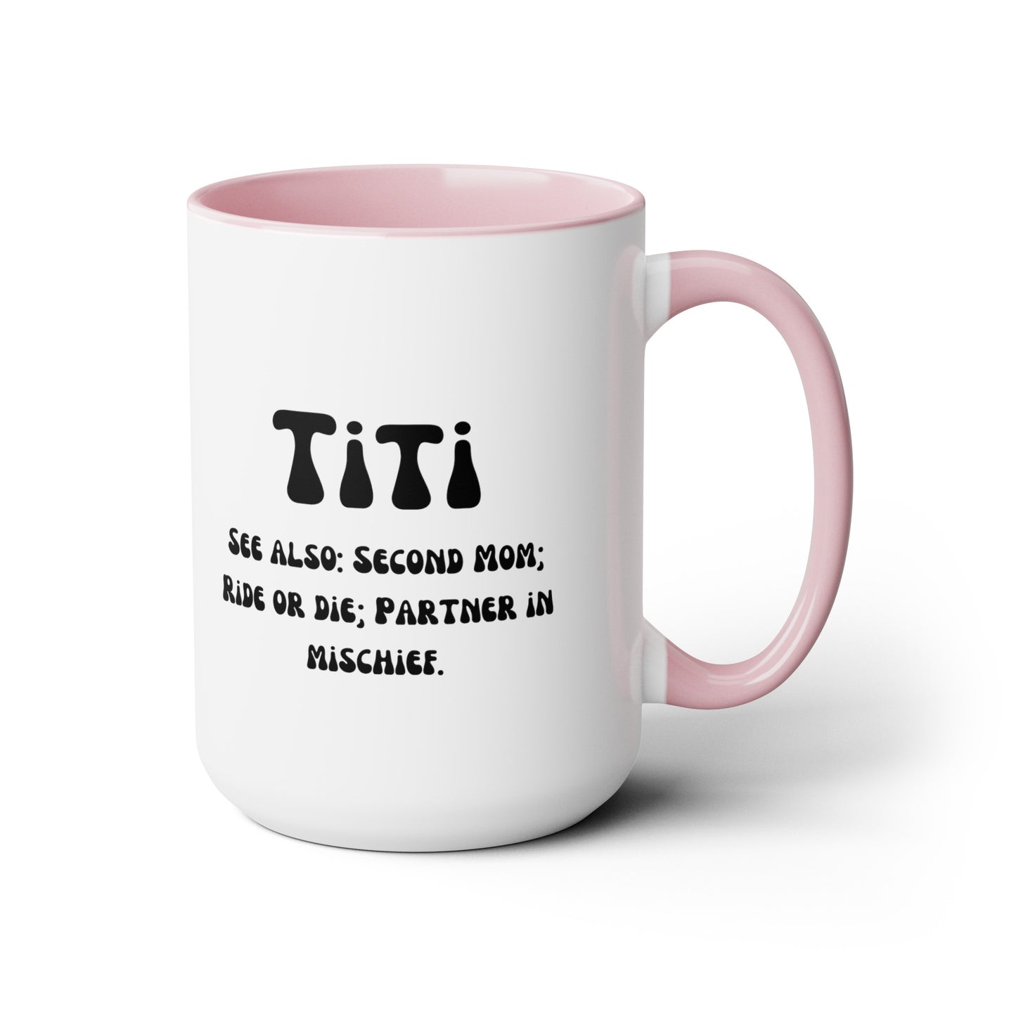 Titi Auntie mug Mother's day mug second mom mug coffee mug for mom gift for wife gift for her Supervisor mug Coffee Mug gift for him Mug