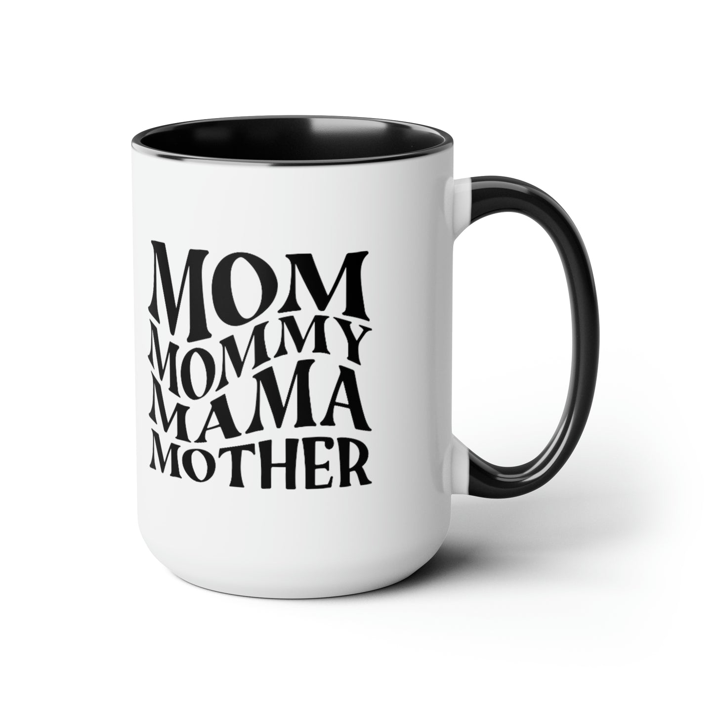 Funny Coffee Mug gift for her Mother mama Mug, gift for Mom, funny gift for wife,Two-Tone Coffee Mugs, 15oz