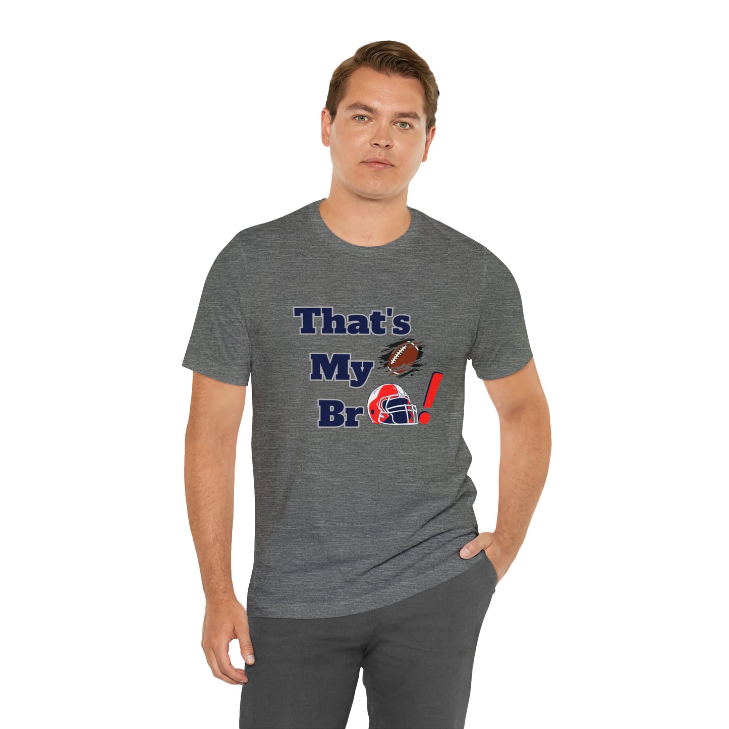 That's my Bro Footbball  shirt sister football shirt Brother football shirt game day shirt family gameday shirt gift for Mom gifts for mom vacation shirt gift for mom
