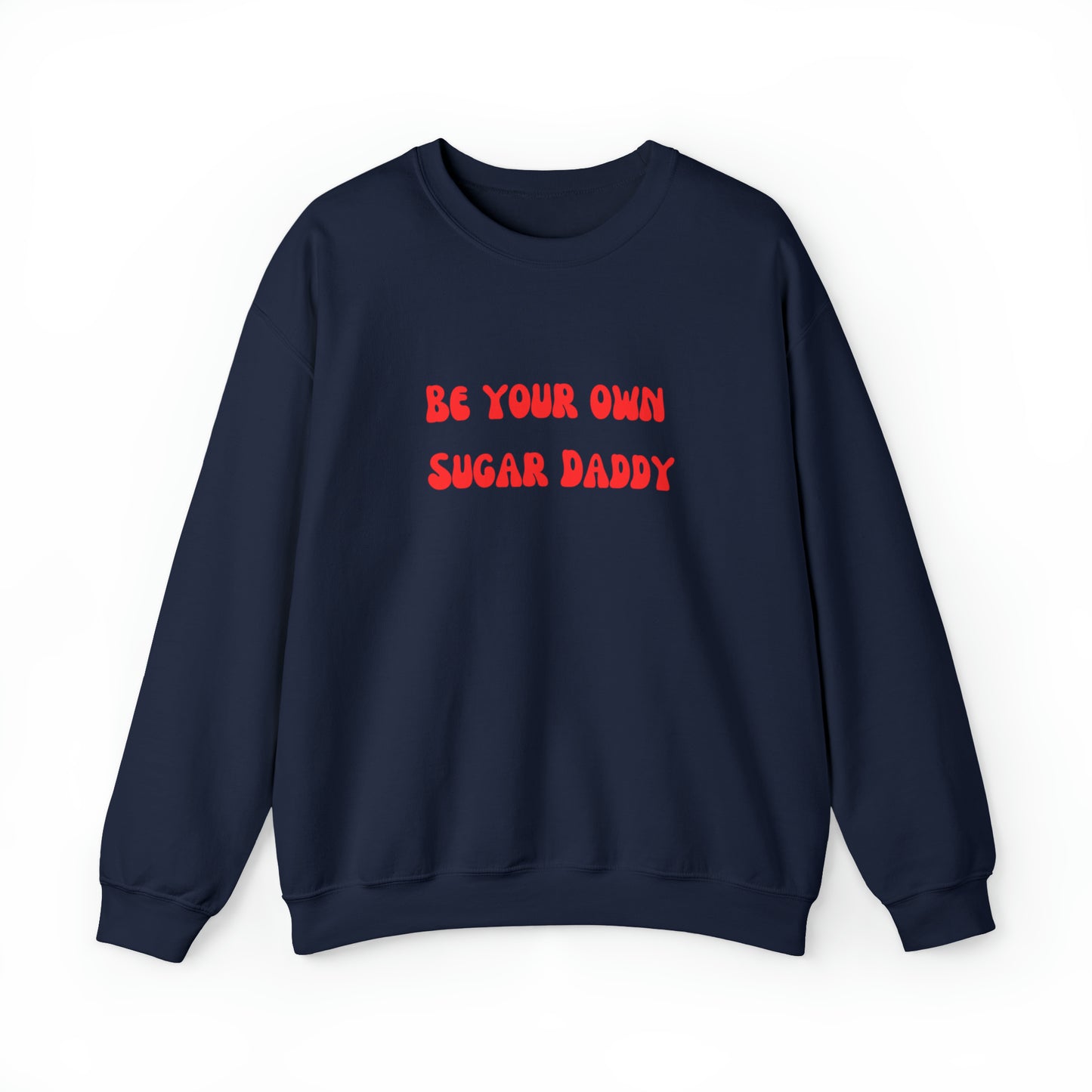 Be your own sugar daddy sweater birthday month Personalized birthday gift bridal Party Shirt gift for her gift for him Christmas gift