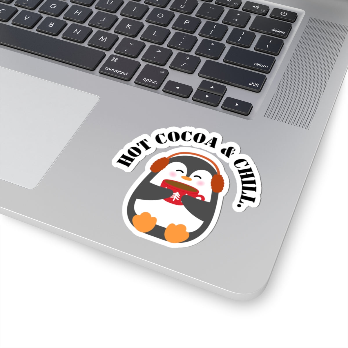 Hot cocoa and chill sticker hot cocoa sticker laptop cute Motivating sticker keep trying sticker gift for her gift for him cozy girlboss