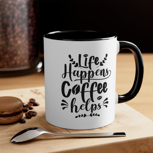 Life happens coffee helps mug Birthday Month birthday month gift coffee mug gift for best friend gift for her tea gift for her gift for him