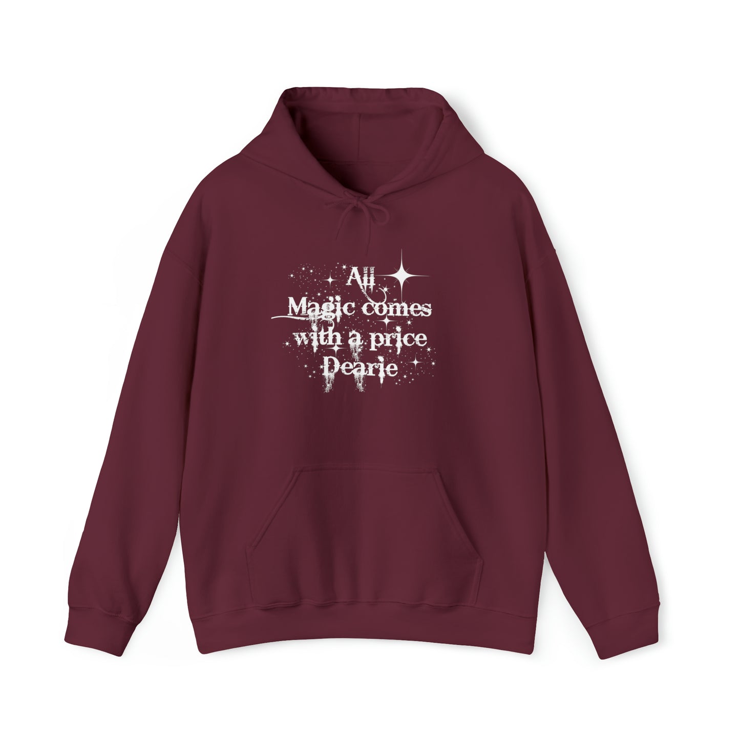 Once upon a time hoodie, funny sweatshirt,All magic comes with a price,Sweatshirt,best friend gift,adults gift,humor,Hooded Sweatshirt