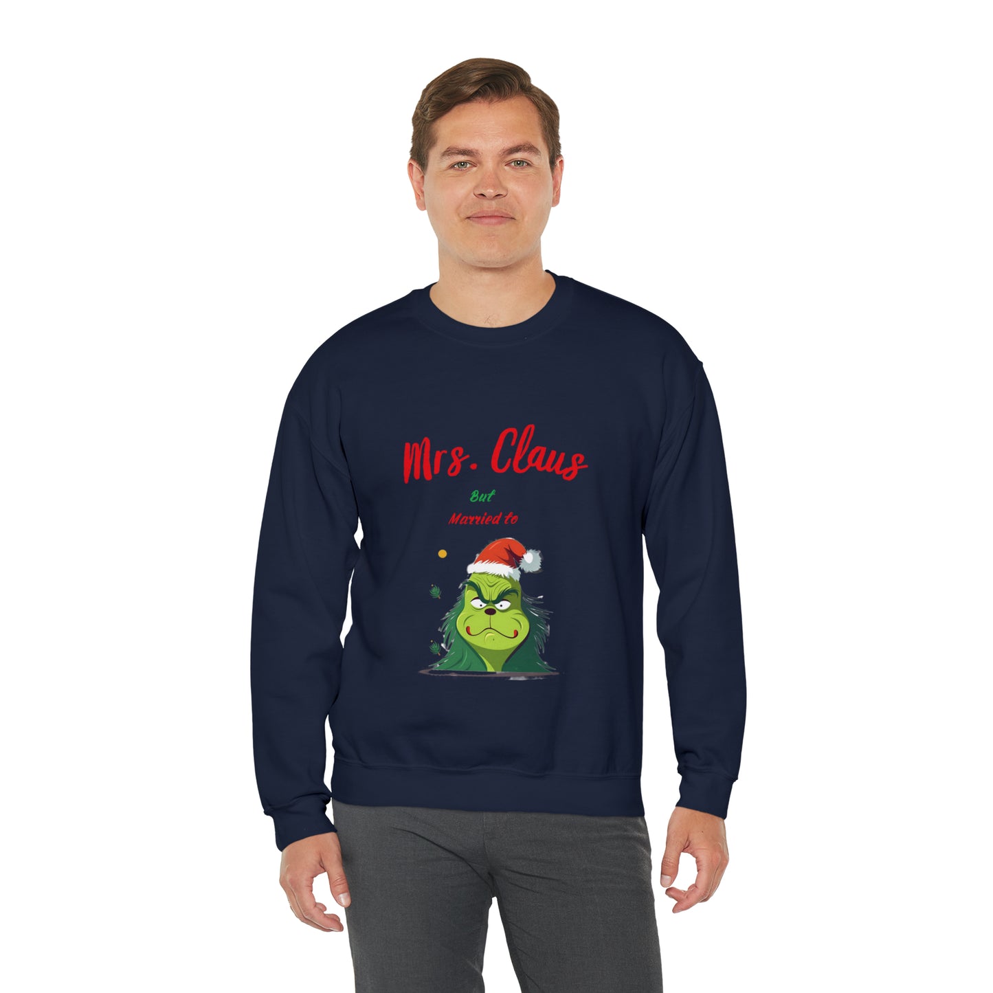 Mrs Claus sweater married to the grinch sweatshirt Merry Christmas Sweatshirt for Women Christmas Shirt Holiday Christmas gift for her