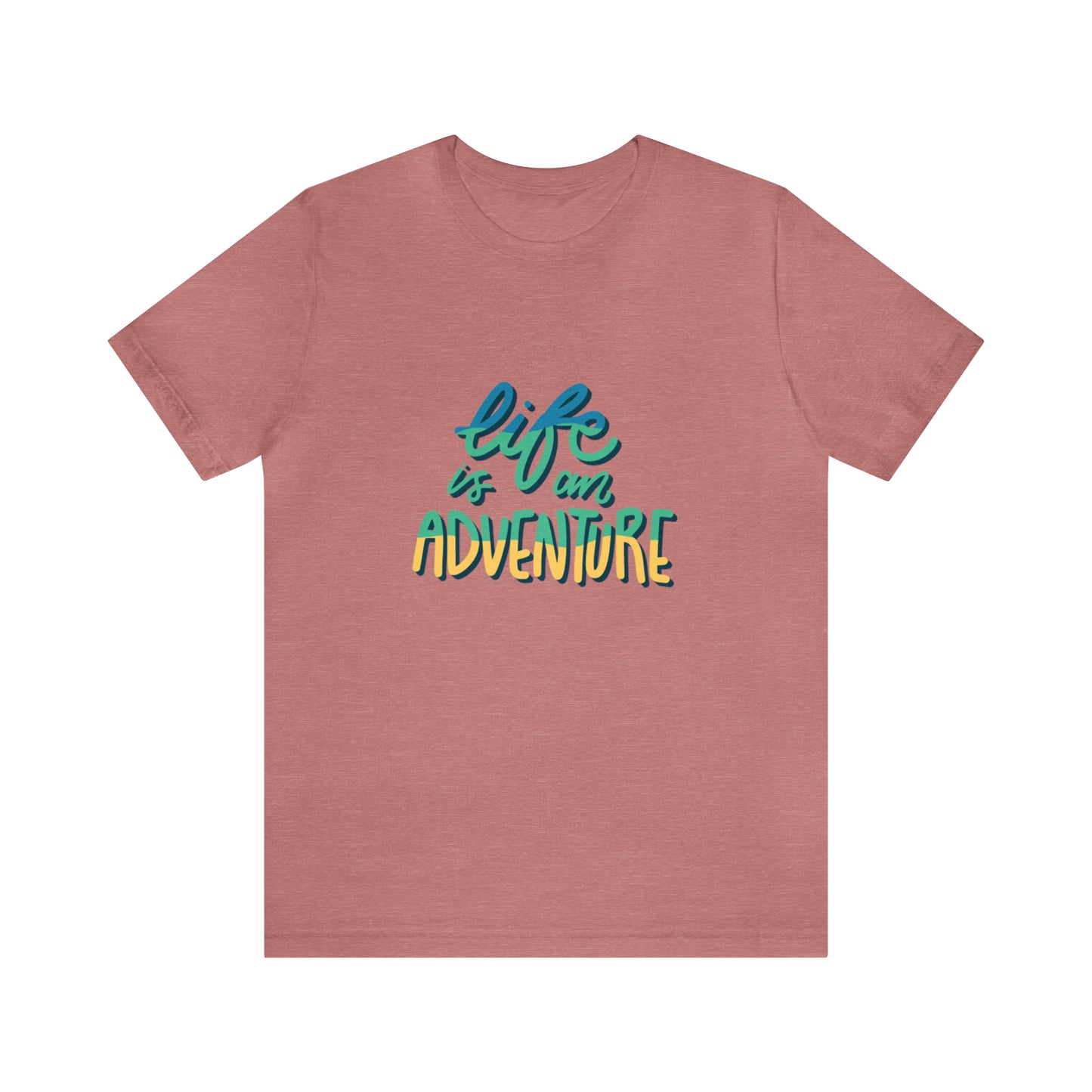 Life is a pure Adventure shirt, Good vibes only shirt, Adventurer shirt, Unisex gift, gift for her, gift for him, vacation shirt,best friend