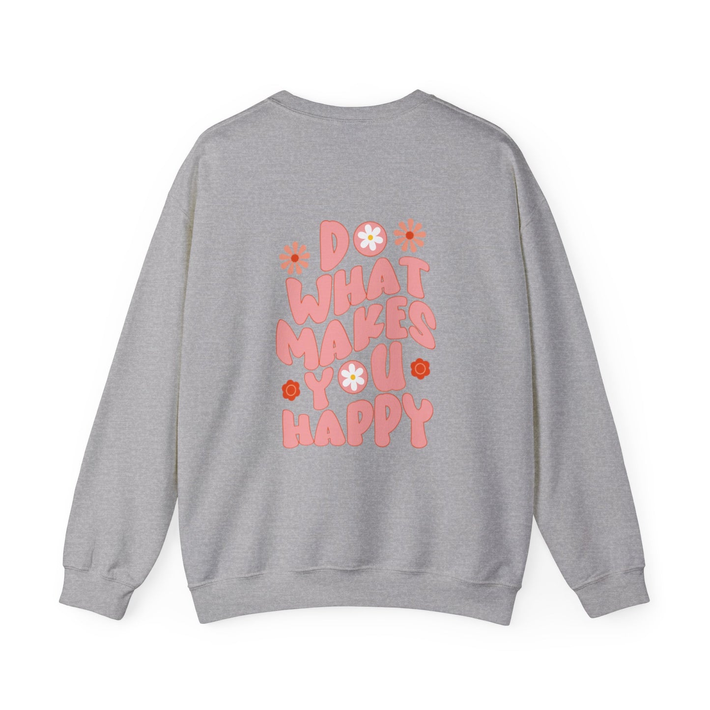 Do what makes you happy Sweatshirt Gift For her Christmas Sweatshirt Cute aesthetic Sweater Colorful daisy Sweatshirt christmas
