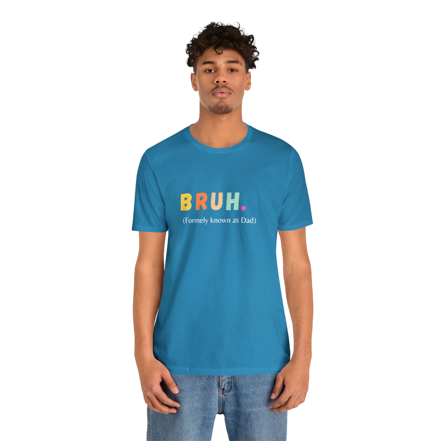 Bruh funny Dad shirt Dad t shirt gift for dad funny father's day gift for him vacation shirt best friend gift