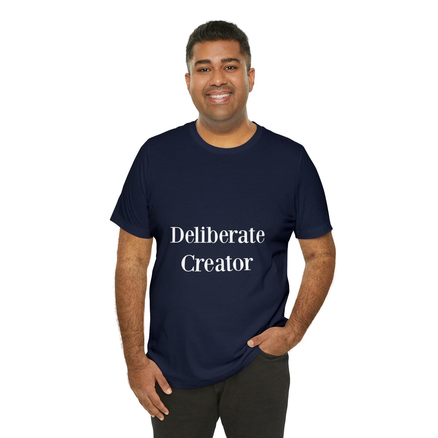 Deliberate creator tee,  Unisex Jersey Short Sleeve Tee