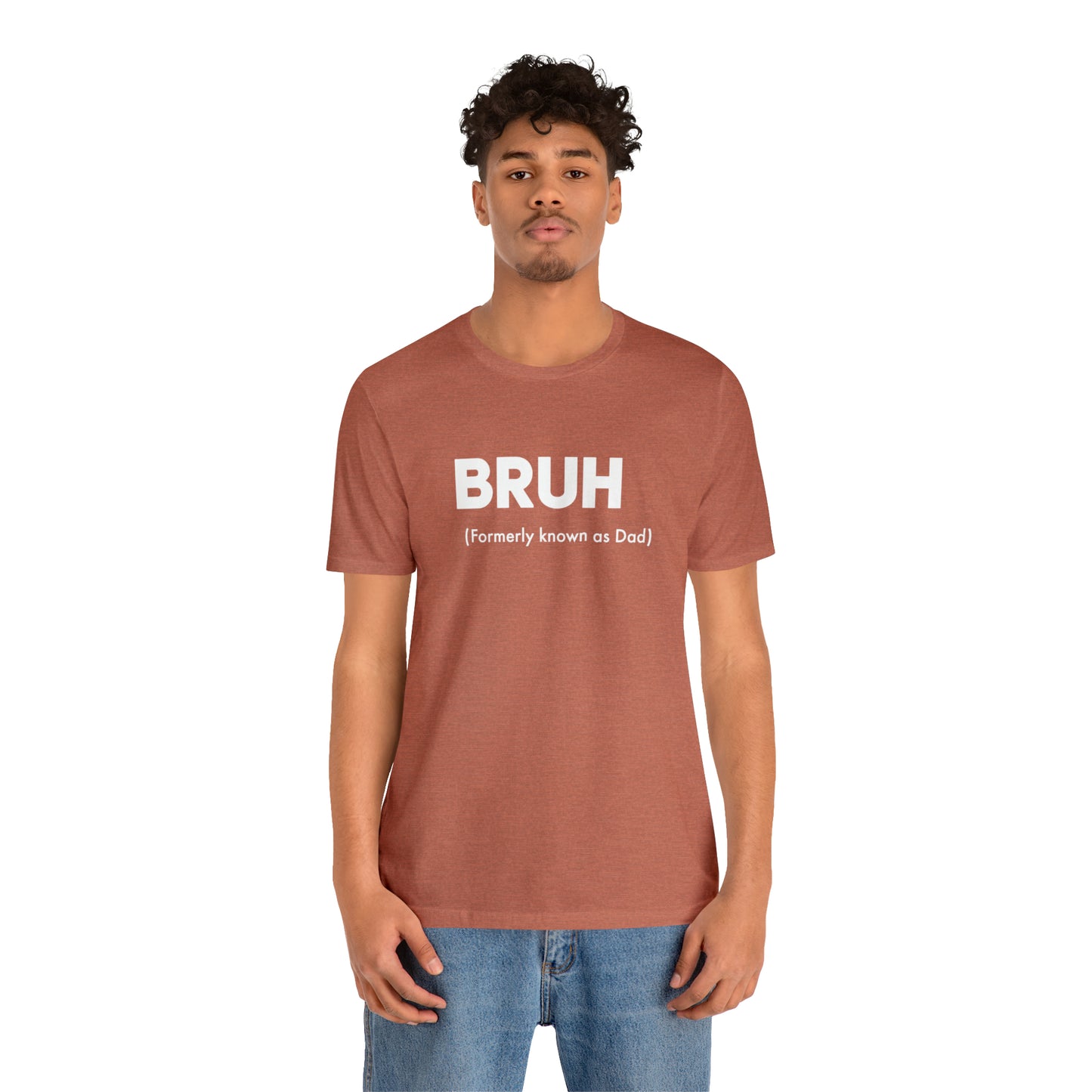 Bruh funny Dad shirt Dad t shirt gift for dad funny father's day gift for him vacation shirt best friend gift Christmas gift for dad