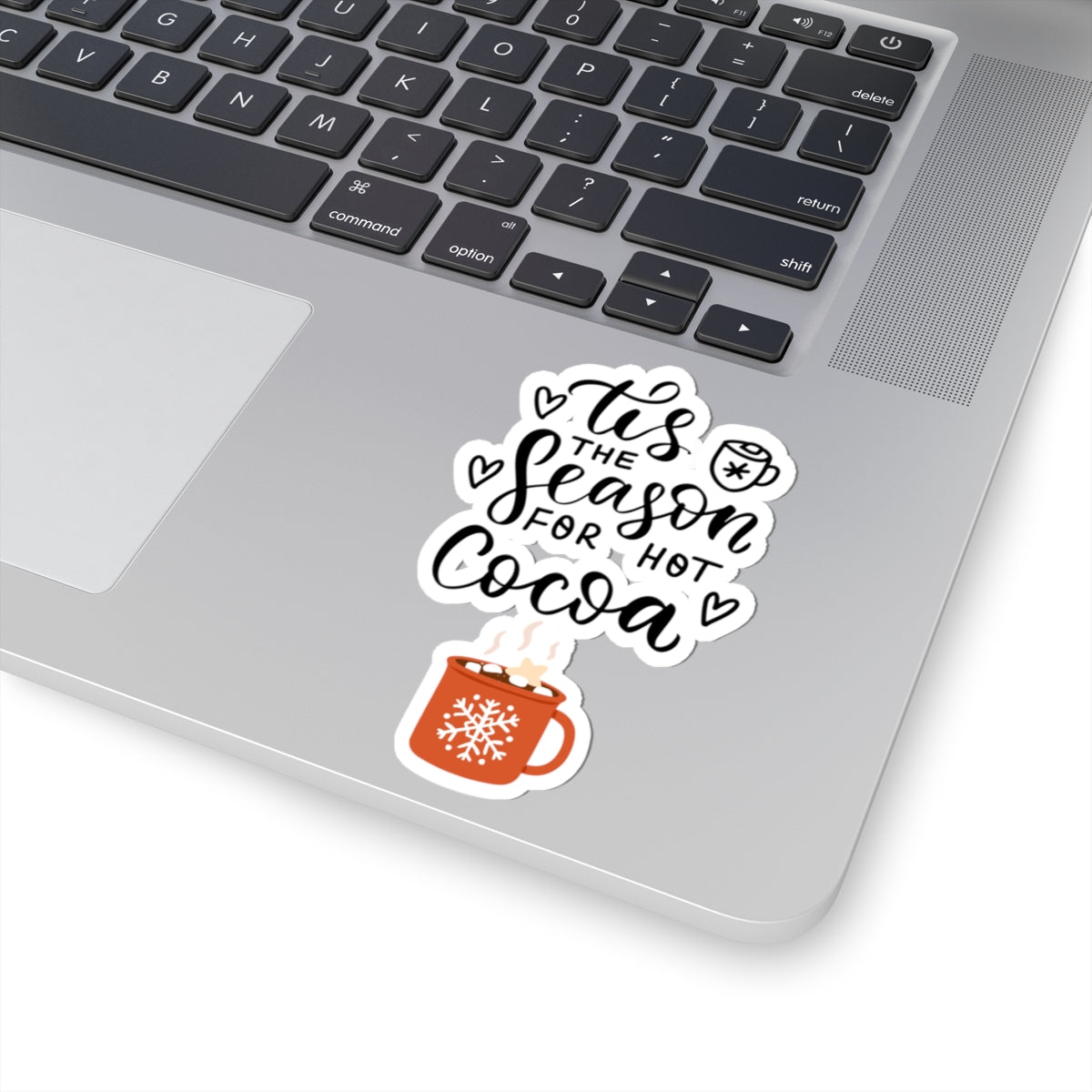 Tis the season sticker hot cocoa sticker laptop cute Motivating sticker keep trying sticker loved gift for her gift for him cozy girlboss