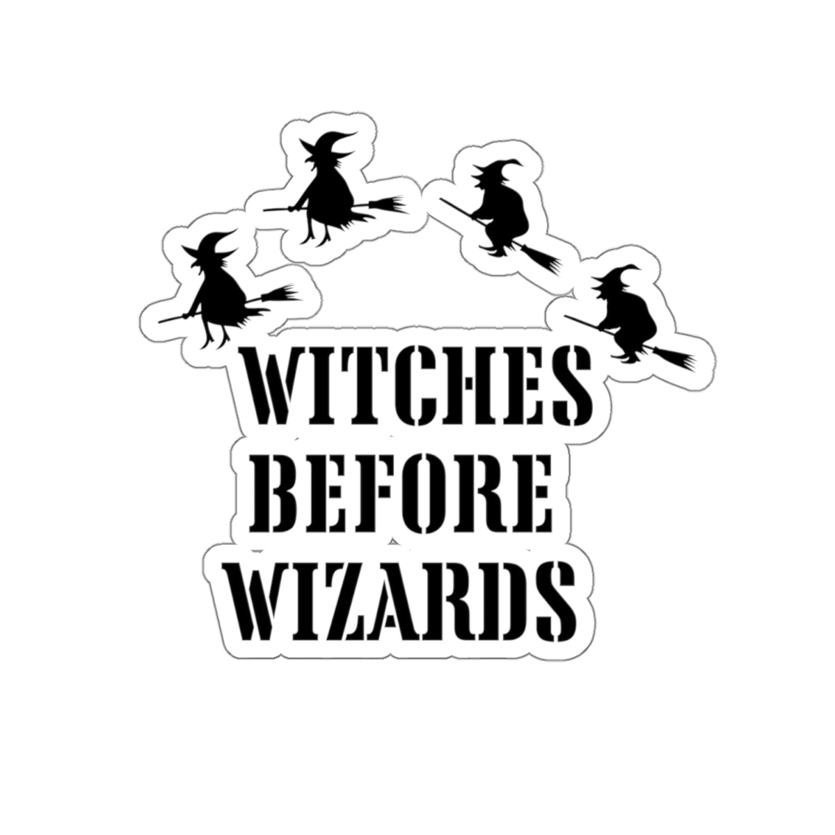 Witches before wizards stickers funny witch gift funny mom gift bestfriend gift Kiss-Cut Stickers Halloween stickers bearrainbow sticker