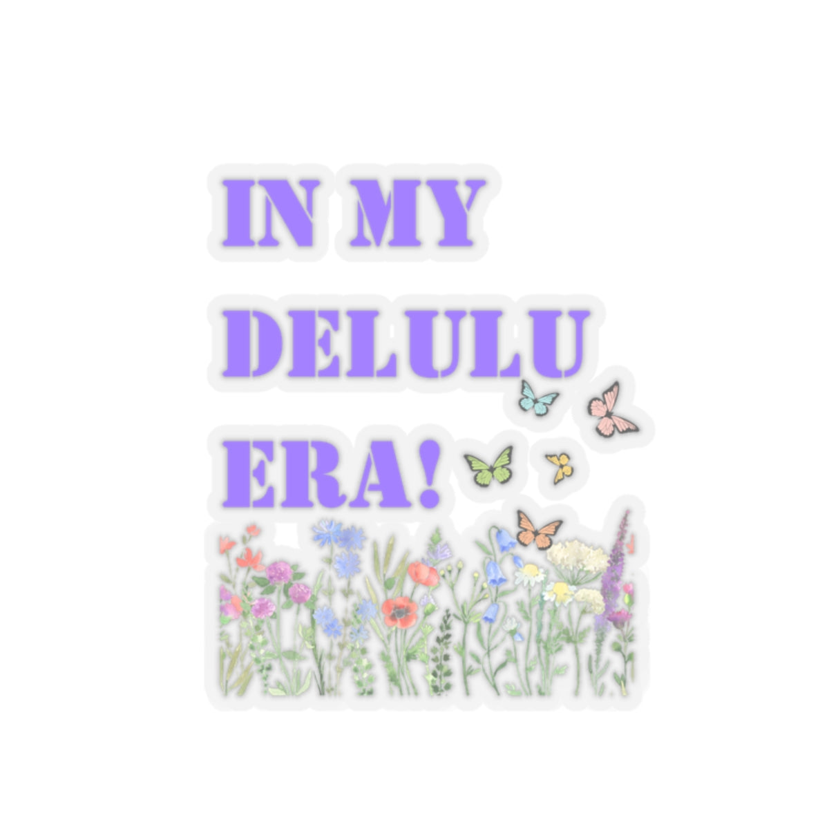 In my delulu era sticker working out for me sticker Magical AF sticker bestie sticker motivational stickers gift bestfriend gift loa sticker