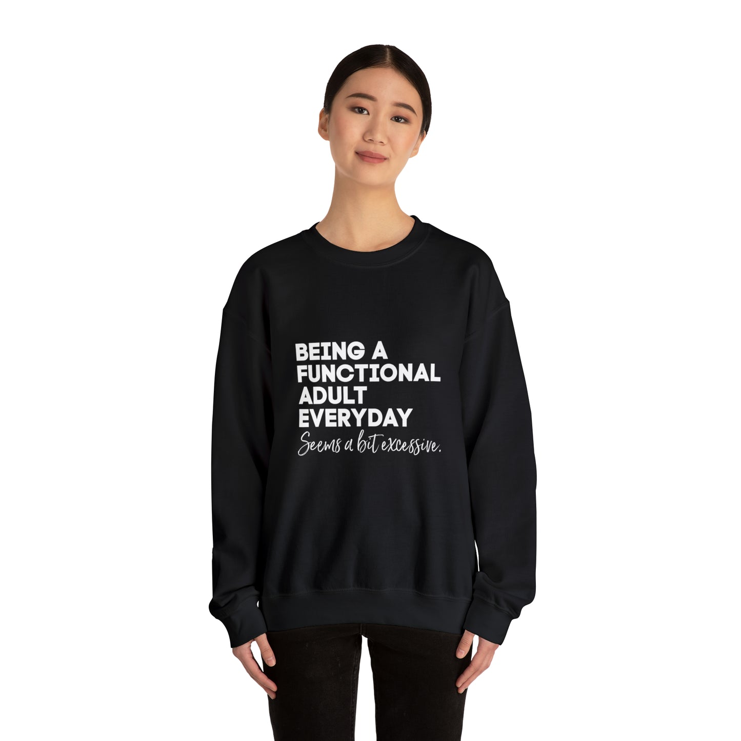 Being a functional adult sweater funny sweashirt birthday gift Christmas gifts Sweatshirt Gift for him Gift
