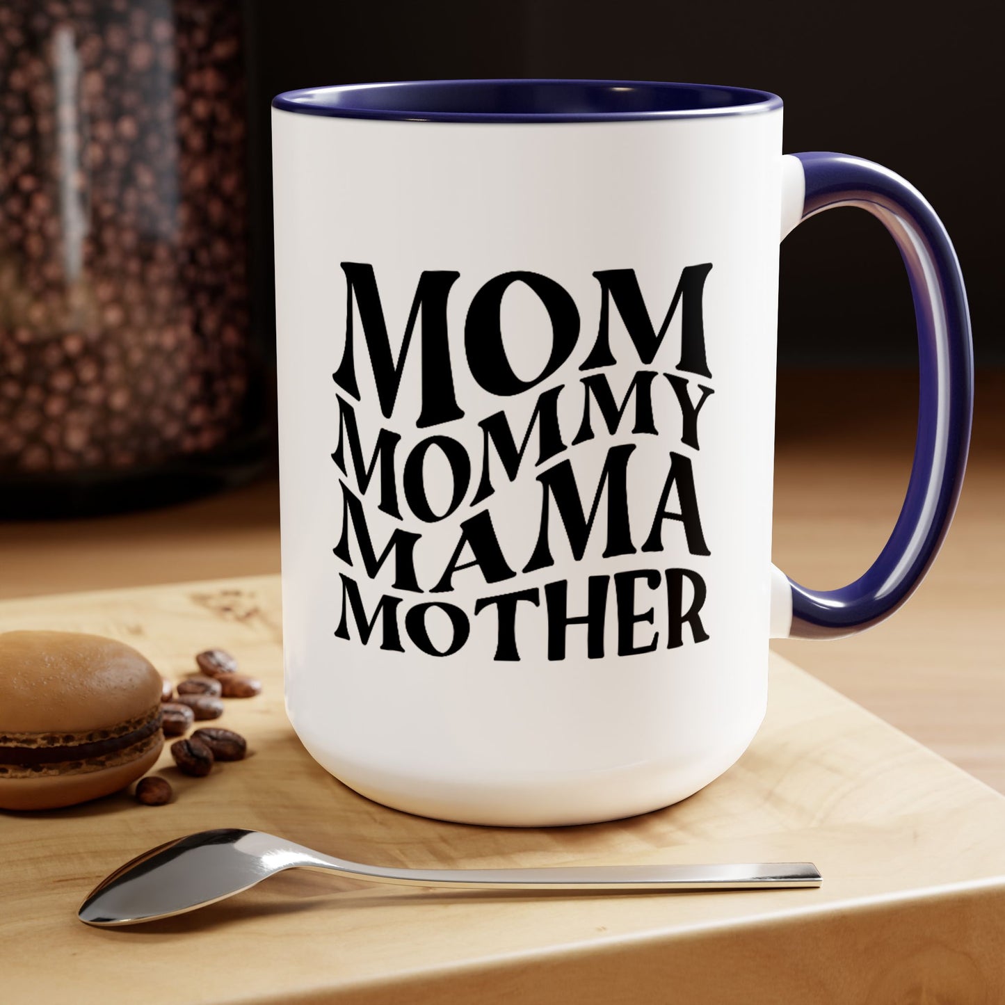 Mom Mother mama Mug, gift for Mom, funny gift for wife,Two-Tone Coffee Mugs, 15oz