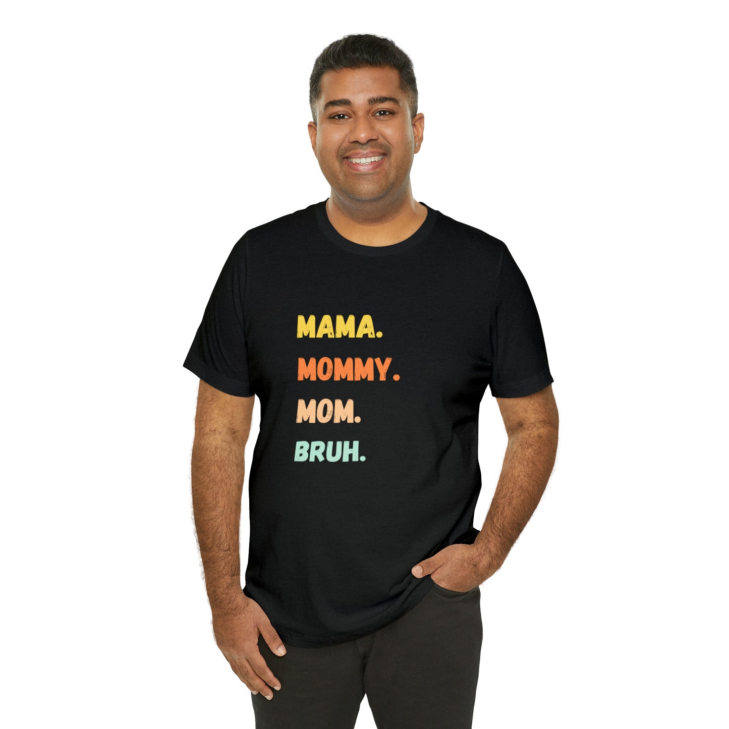 Mama Mommy Mom Bruh shirt, Mama shirt, gift for Mom, funny gifts for mom, vacation shirt, gift for mom, wife shirt, best friend gift,travel