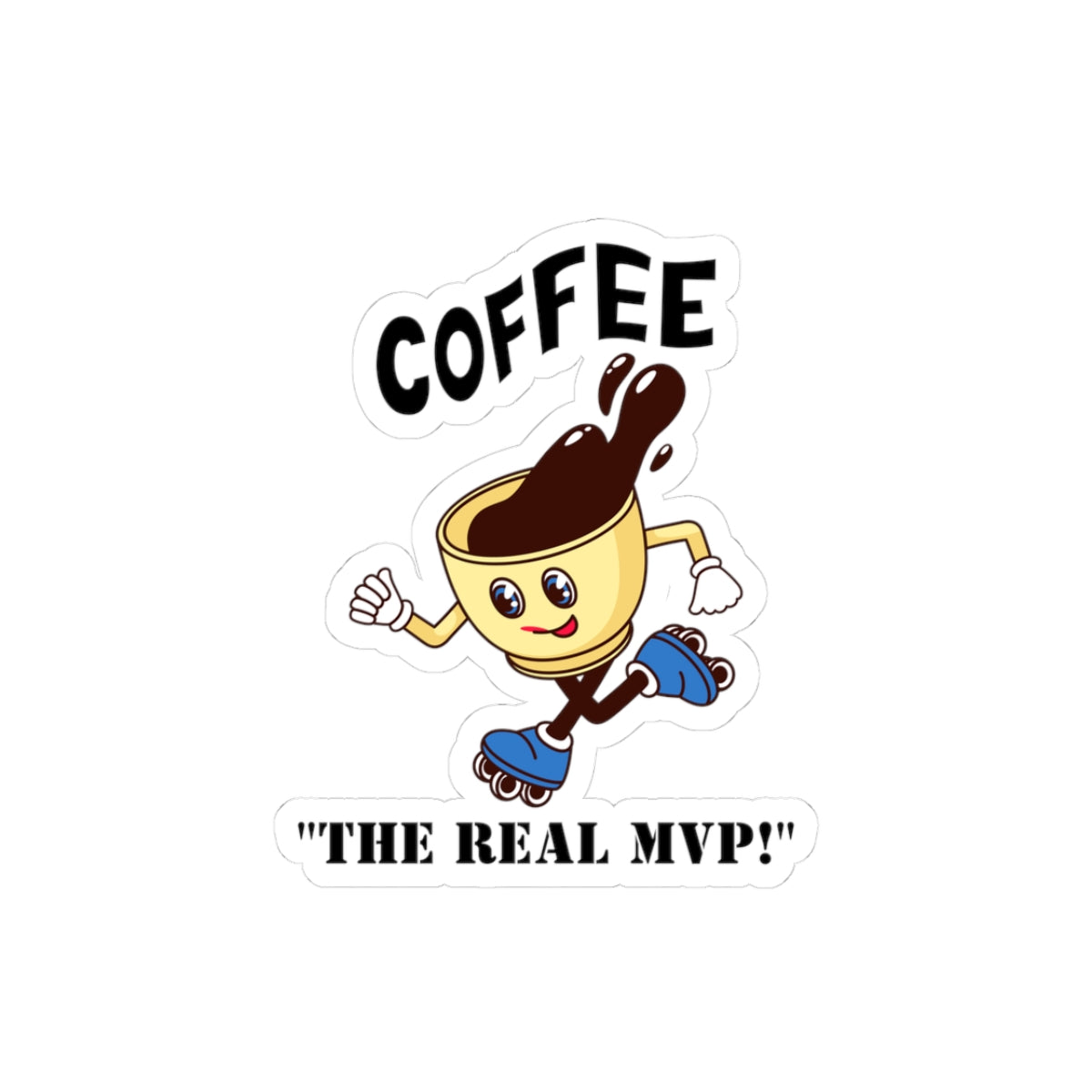 Coffee the real mvp sticker laptop sticker funny coffee sticker bottle water sticker gift for her gift for him funny recommend sticker