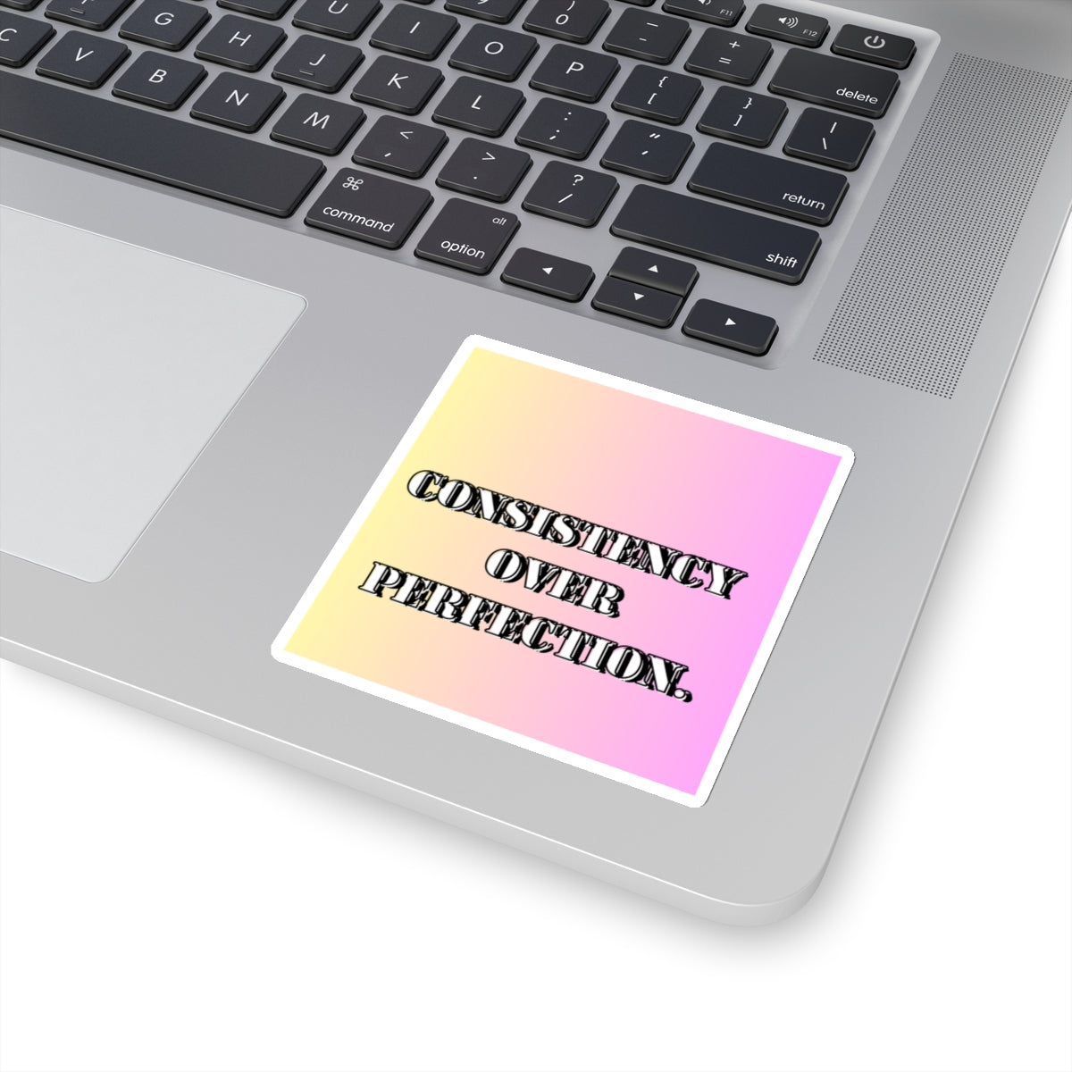 Consistency Over Perfection sticker Magical AF sticker bestie sticker motivational stickers fun gift best friend gift Kiss-Cut Stickers
