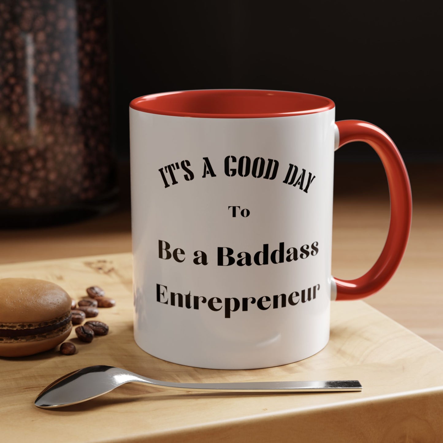 Good day to be a badass entrepreneur mug Morning affirmations mug positive motivation gift Christmas mug gift for mom mug bestie gift coffee