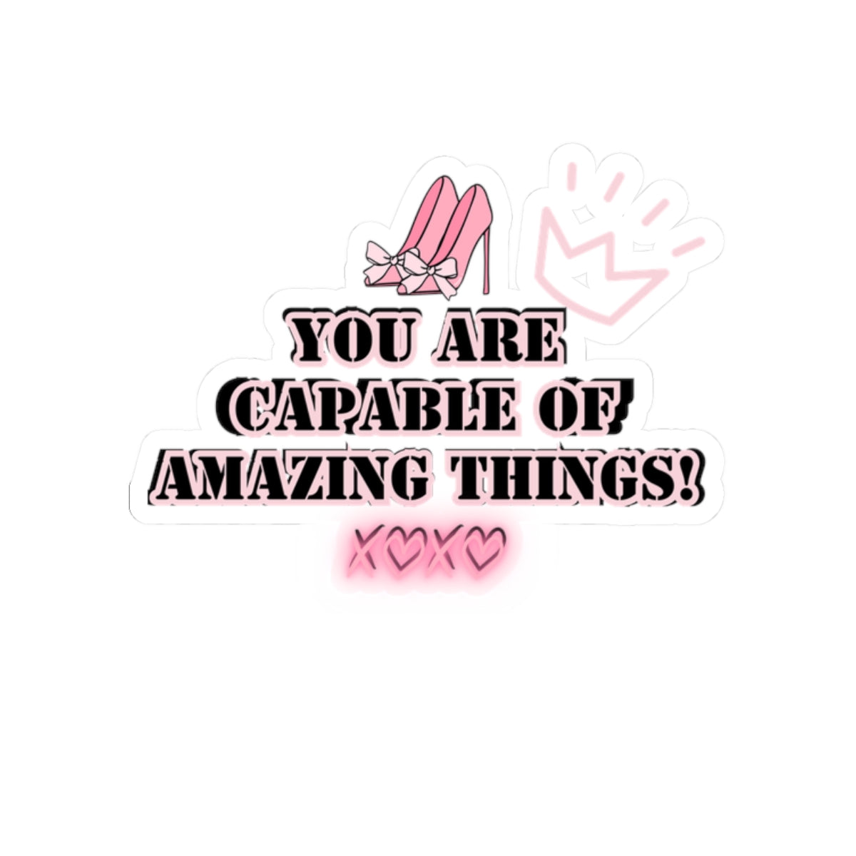 Girlboss sticker motivational sticker you are capable of amazing things sticker pink heels sticker Beautiful sticker loved gift for her vday