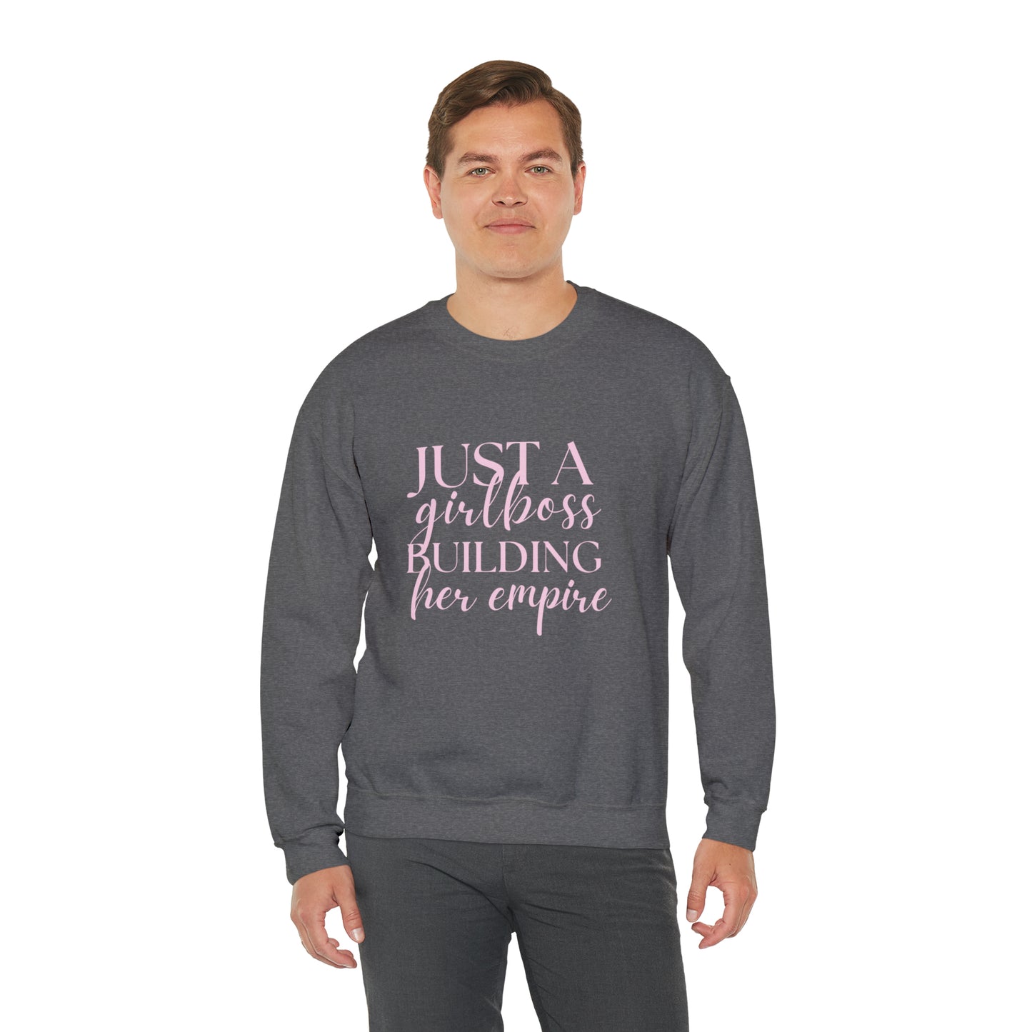 Girlboss Sweatshirt, Just a girlboss building her empire, Bossbabe sweater, entrepreneur Unisex Heavy Blend Crewneck Sweatshirt