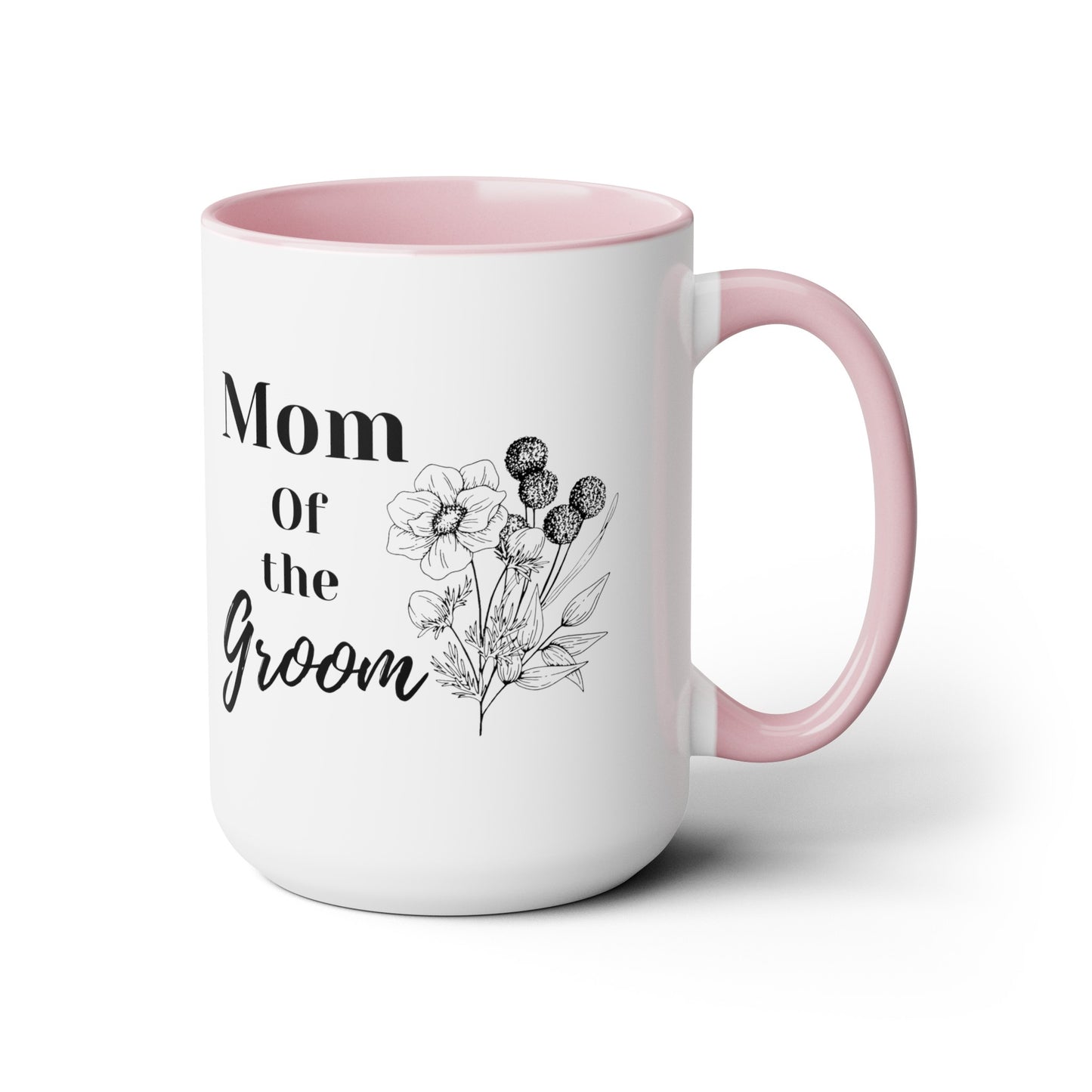 Mother's day mug Mom of the groom mug bridal shower Best mom ever mug for mom gift for wife gift for her coffee mug Coffee Mug gift for him