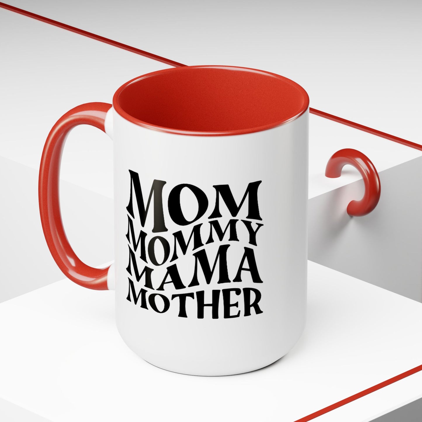Mom Mother mama Mug, gift for Mom, funny gift for wife,Two-Tone Coffee Mugs, 15oz