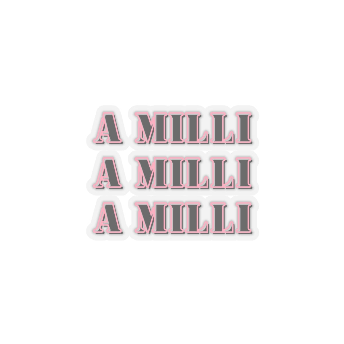A Milli A Milli sticker entrepreneurship sticker Motivating sticker loved gift for her vday gift for him girlboss gift Ceo gift for him