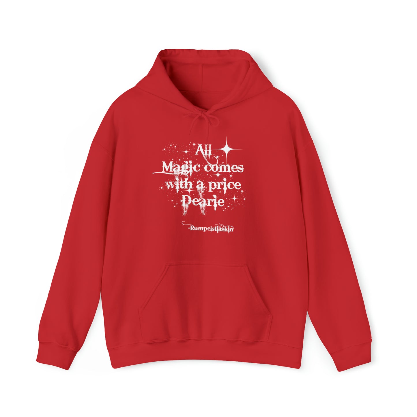 Once upon a time hoodie, funny sweatshirt,All magic comes with a price,Sweatshirt,best friend gift,adults gift,humor,Hooded Sweatshirt