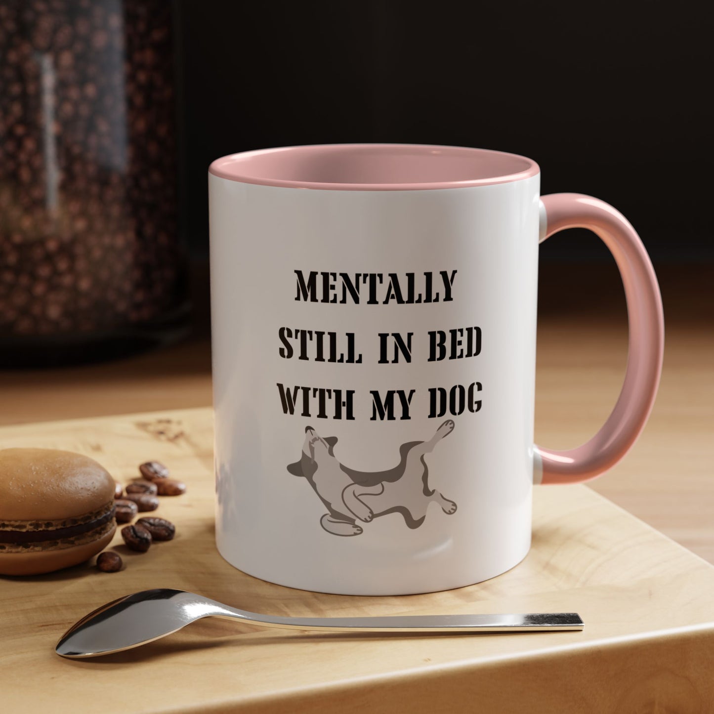 Sleeping dog Coffee Mug Still In Bed with My dog Lover Cat Mug Funny Coffee Cup dog Lady Gift Cat Lover Gift dog Mom christmas Gift