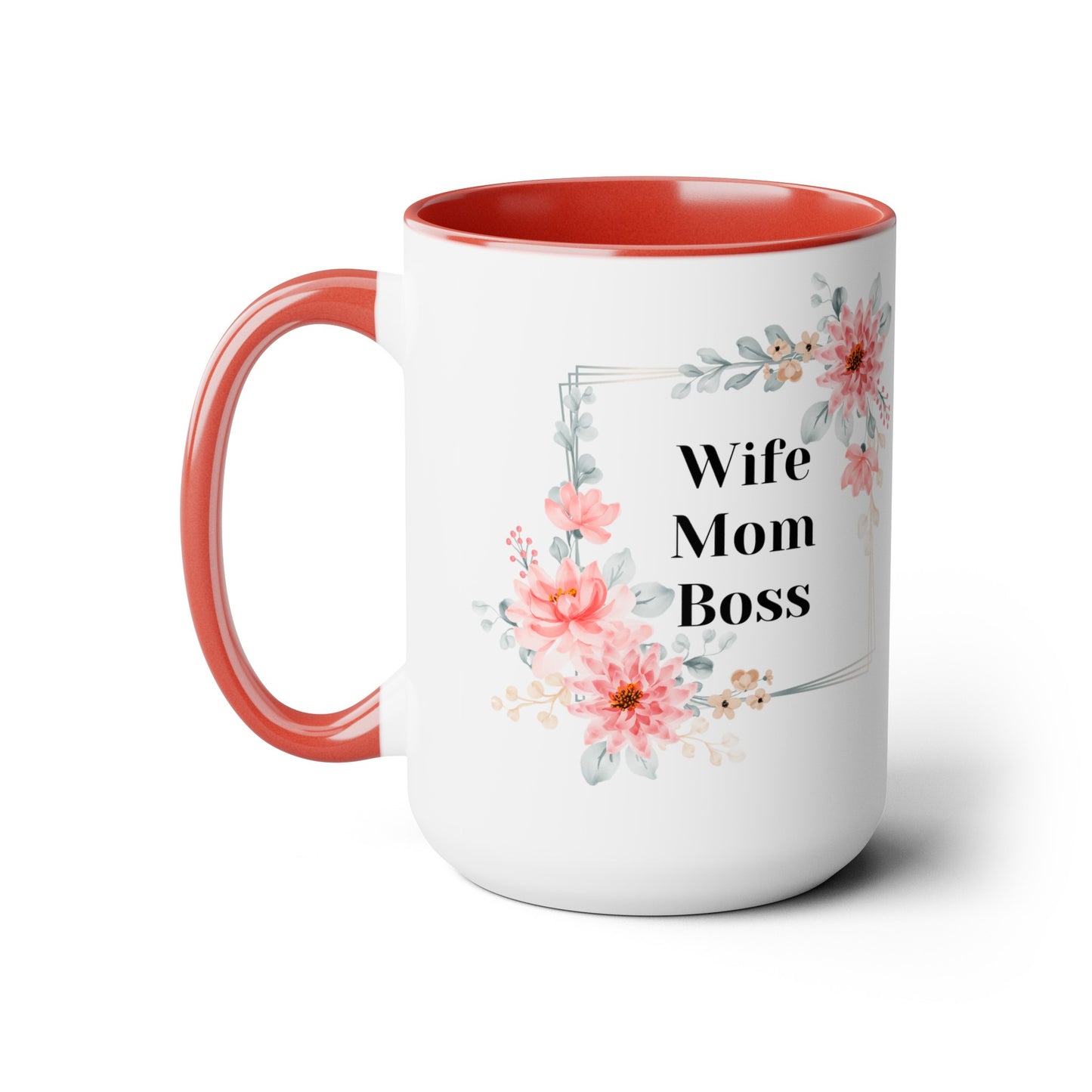 Mother's day mug Mom Wife Boss mug mom gift Best mom ever mug for mom gift for wife gift for her coffee mug Coffee Mug gift for him Mug