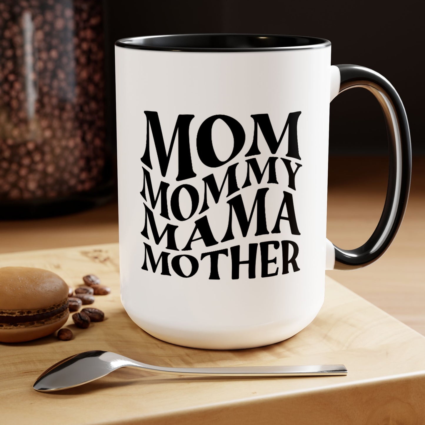 Mom Mother mama Mug, gift for Mom, funny gift for wife,Two-Tone Coffee Mugs, 15oz