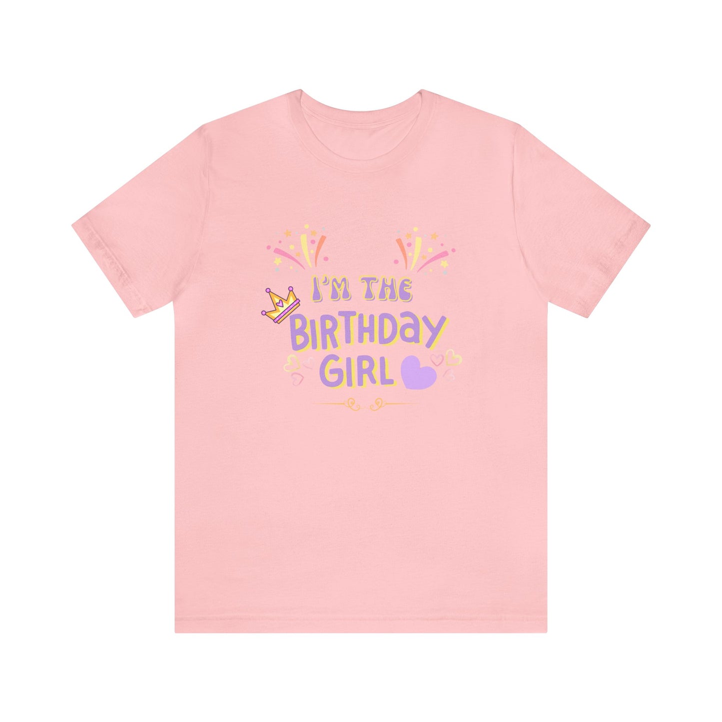 I'm the Birthday girl shirt birthday girl shirt birthday shirt gift for her best friend gift birthday party attire month Tshirt birthday