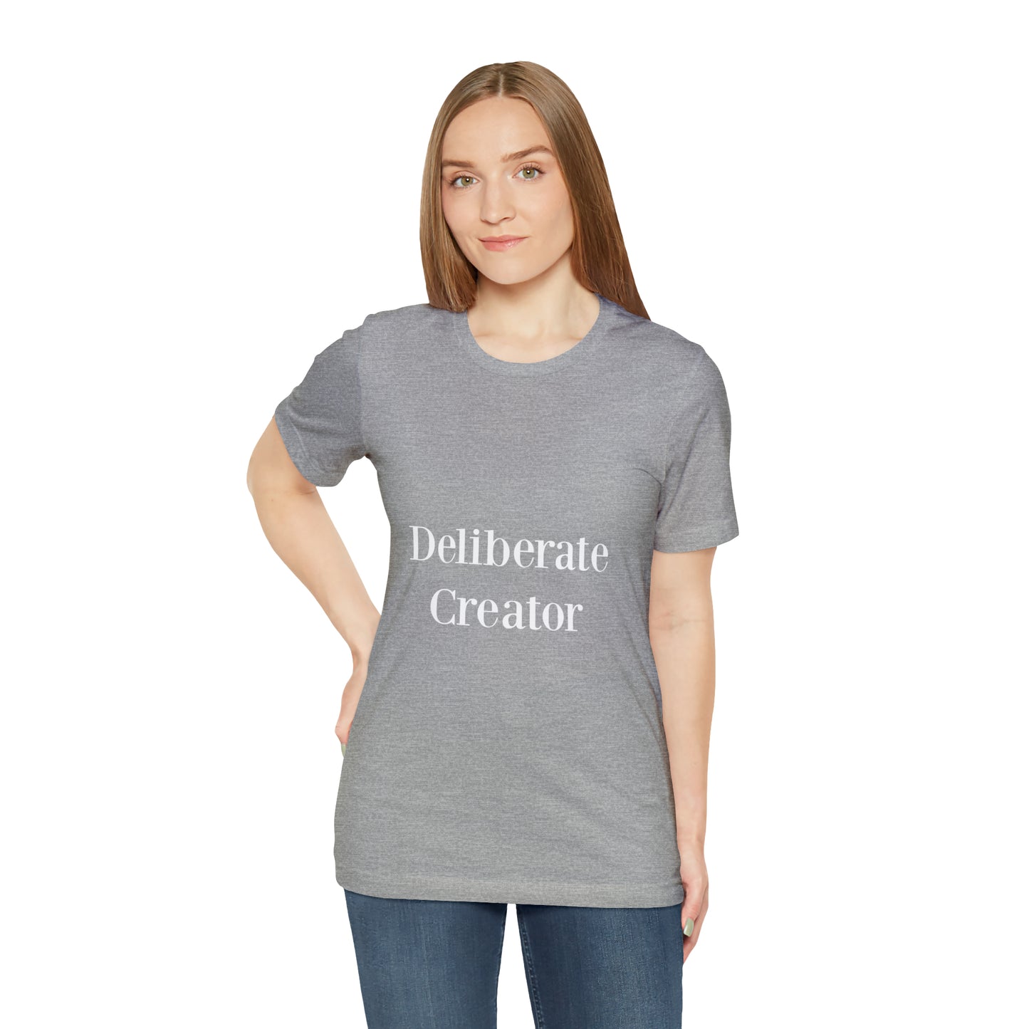 Deliberate creator tee,  Unisex Jersey Short Sleeve Tee