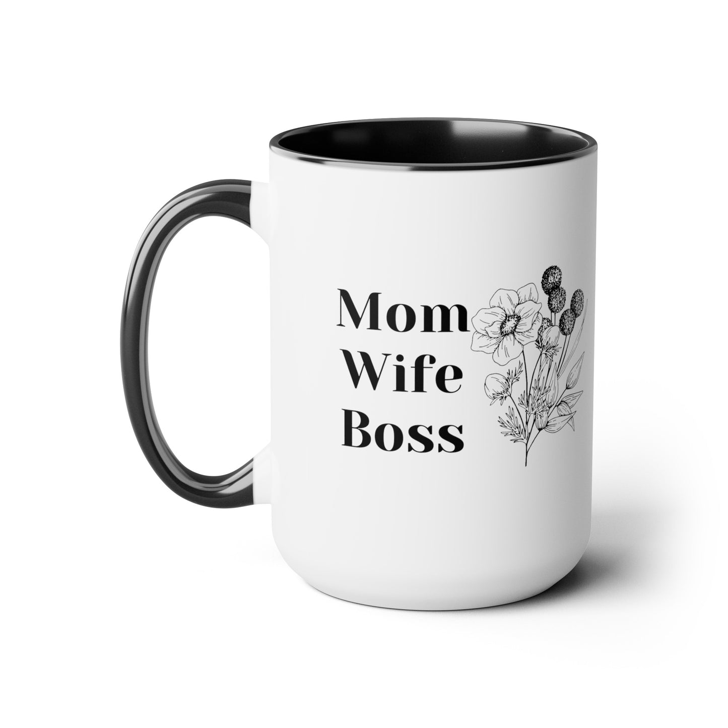 Mother's day mug Mom Wife Boss mug mom gift Best mom ever mug for mom gift for wife gift for her coffee mug Coffee Mug gift for him Mug