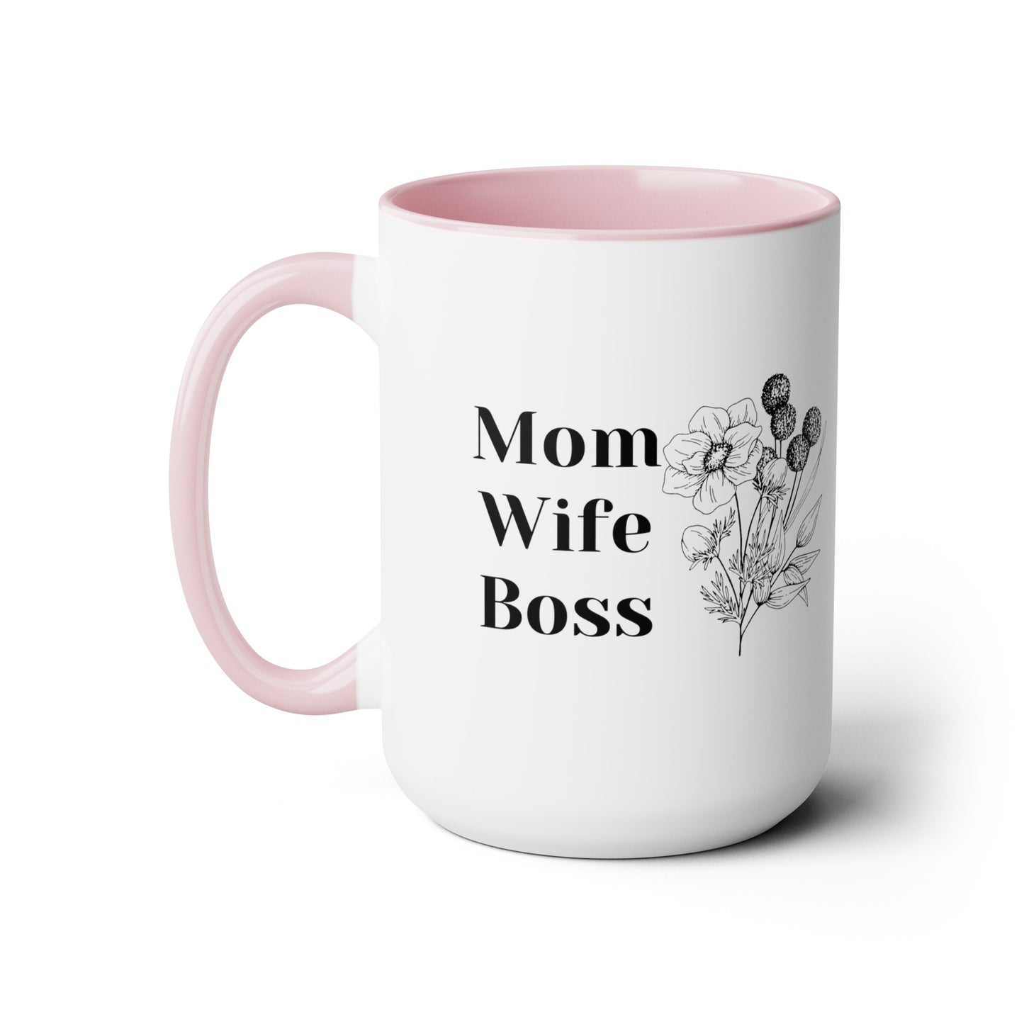 Mother's day mug Mom Wife Boss mug mom gift Best mom ever mug for mom gift for wife gift for her coffee mug Coffee Mug gift for him Mug