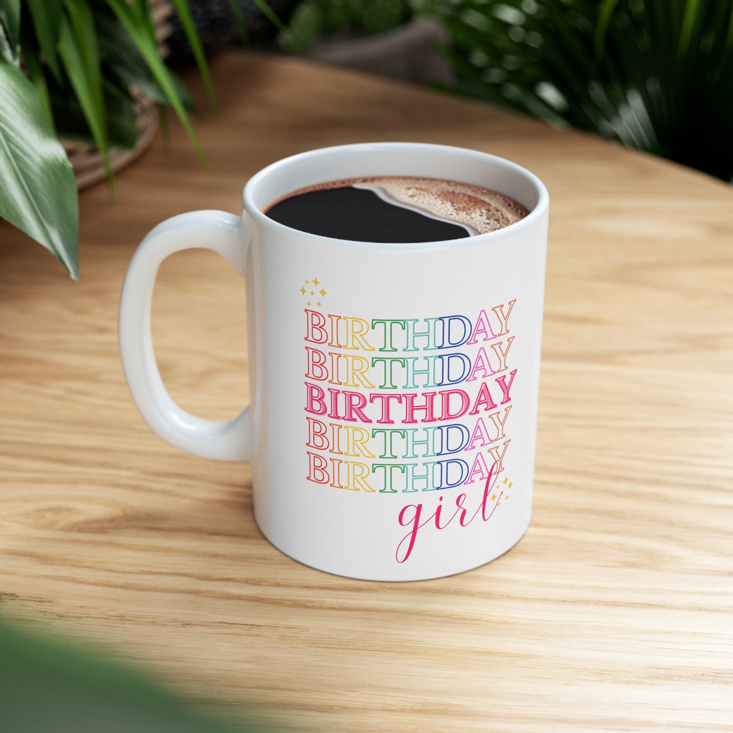 Birthday girl mug Christmas gift birthday party gift lover gift coffee lover gift tea lover gift for her gift for him Mug 11oz