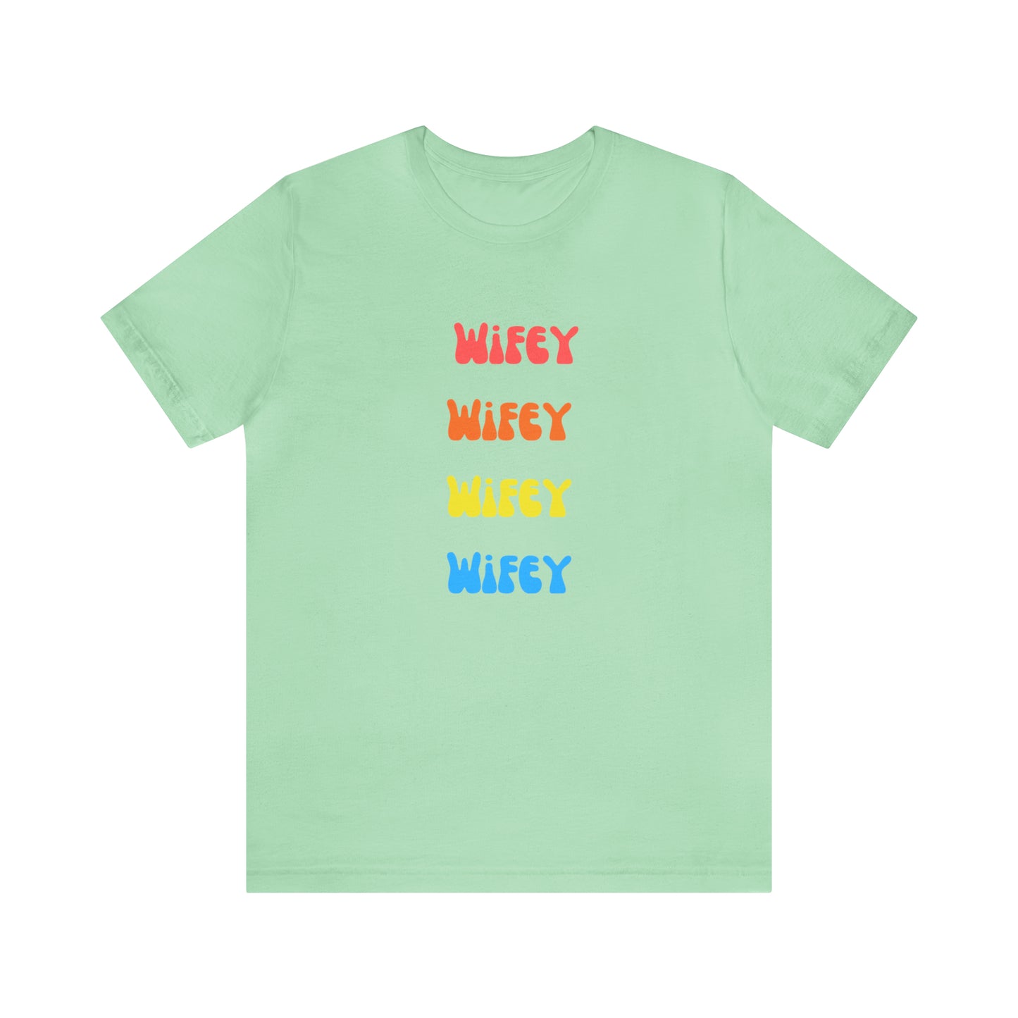 Wifey Wifey T-Shirt Aesthetic Shirt Trendy Shirt Shirt With Words On Back Tumbrl Positive Tee Gift for him Gift for her