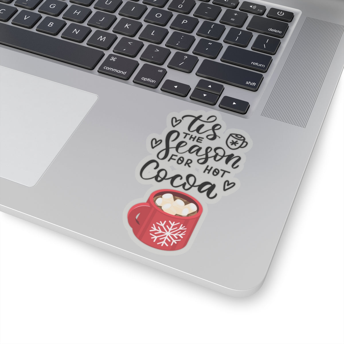 Tis the season sticker hot cocoa sticker laptop cute Motivating sticker keep trying sticker loved gift for her gift for him cozy girlboss