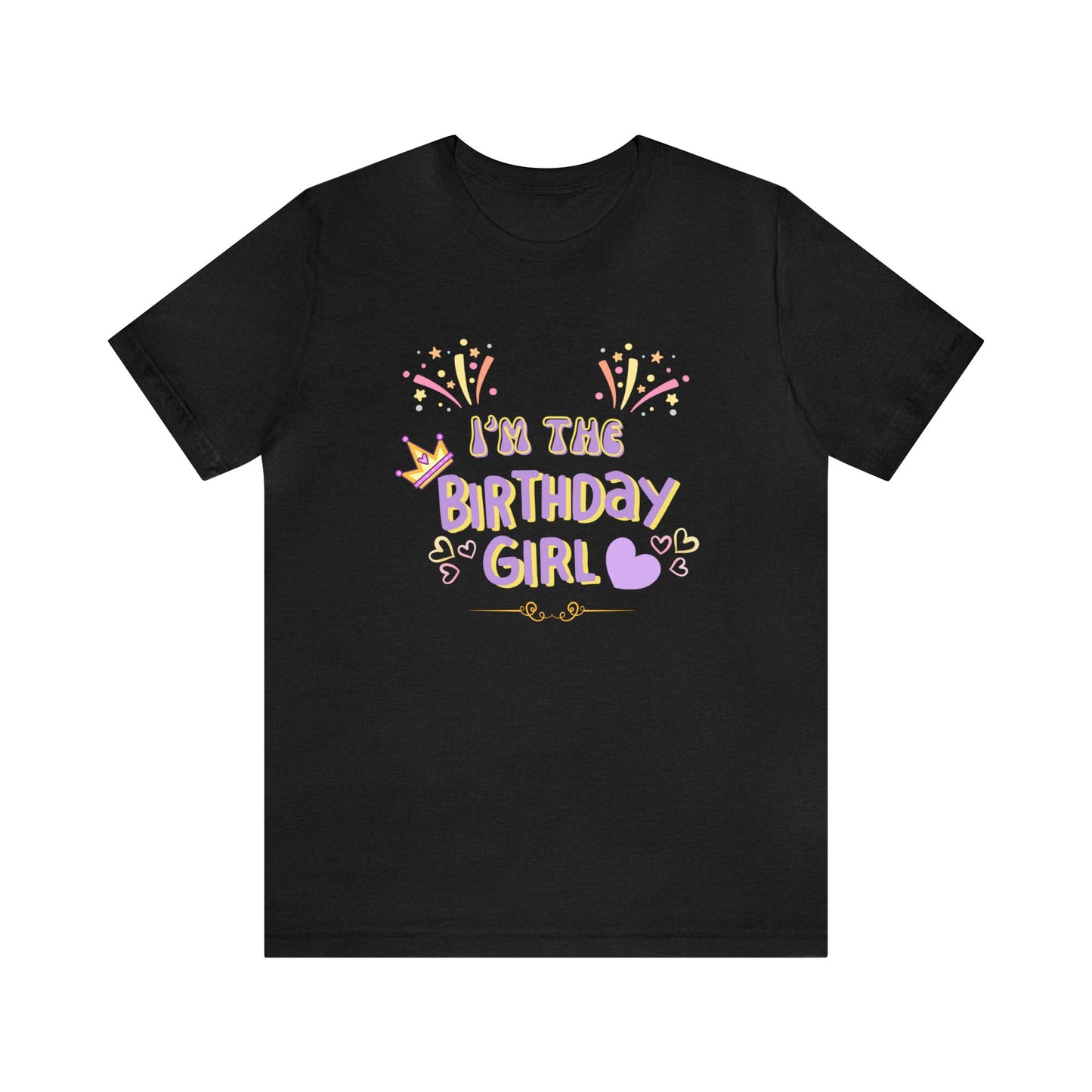 I'm the Birthday girl shirt birthday girl shirt birthday shirt gift for her best friend gift birthday party attire month Tshirt birthday