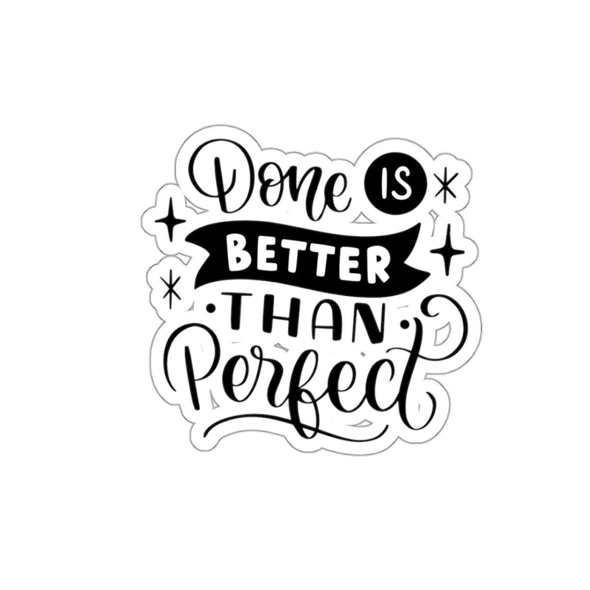 Done is better than perfect sticker motivational sticker Magical AF sticker bestie sticker motivational stickers gift best friend gift loa