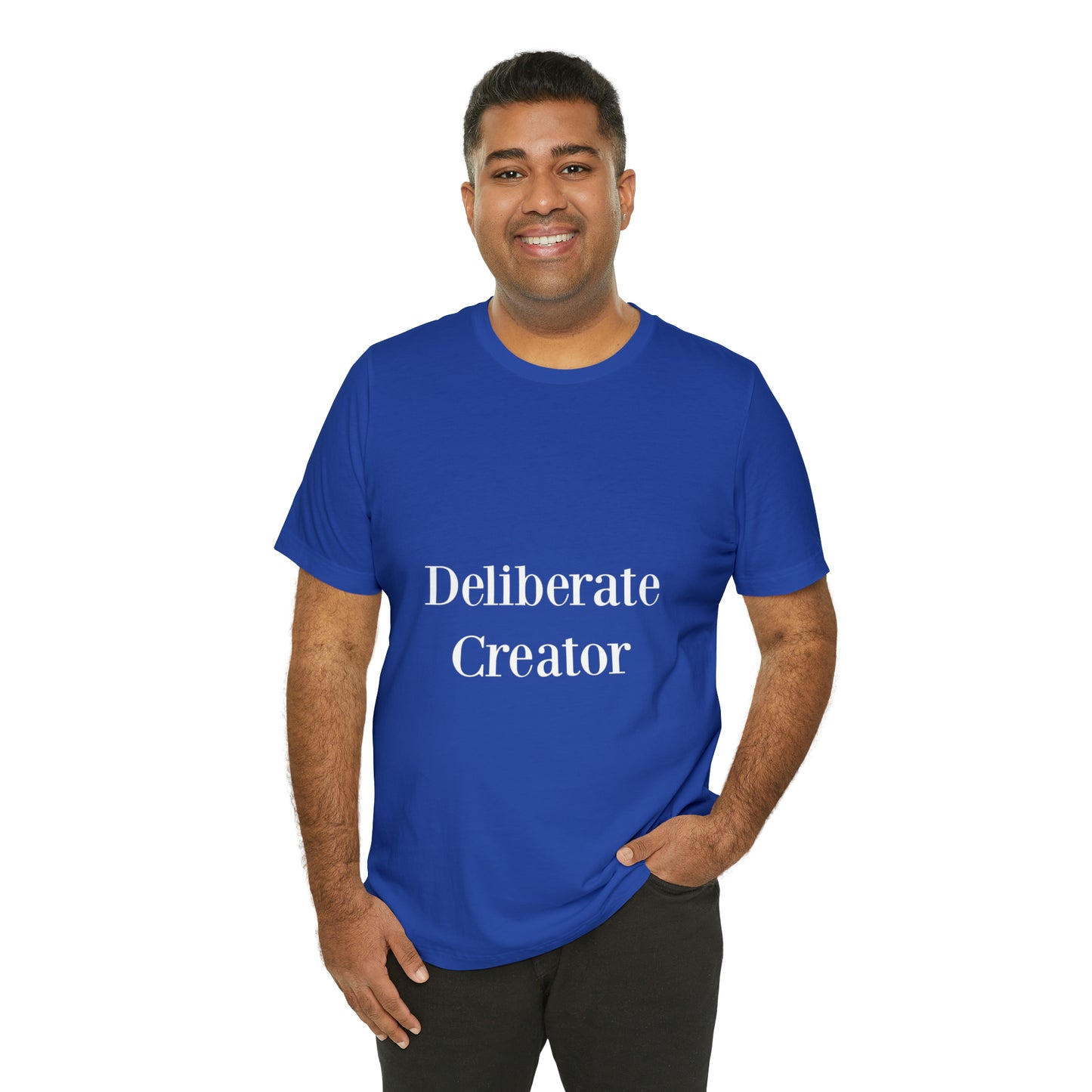 Deliberate creator tee,  Unisex Jersey Short Sleeve Tee