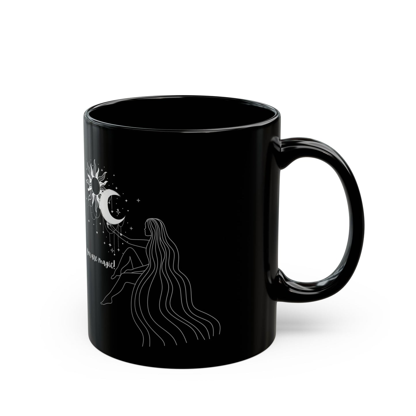 You are Magic mug spiritual mug Witchy gift manifesting mug moon gift moon lady things mug I like spooky funny gift best friend gift Christmas BlackMug(11oz,15oz)