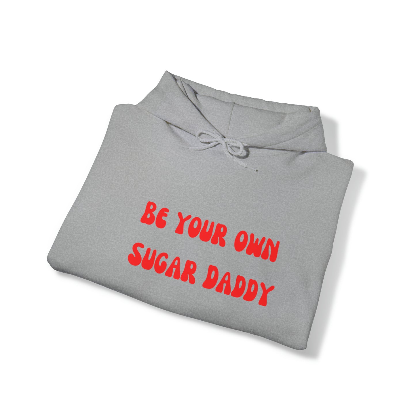 Be your own sugar daddy sweater birthday sweater Christmas gifts Sweatshirt Gift for him Gift for Mom Gift